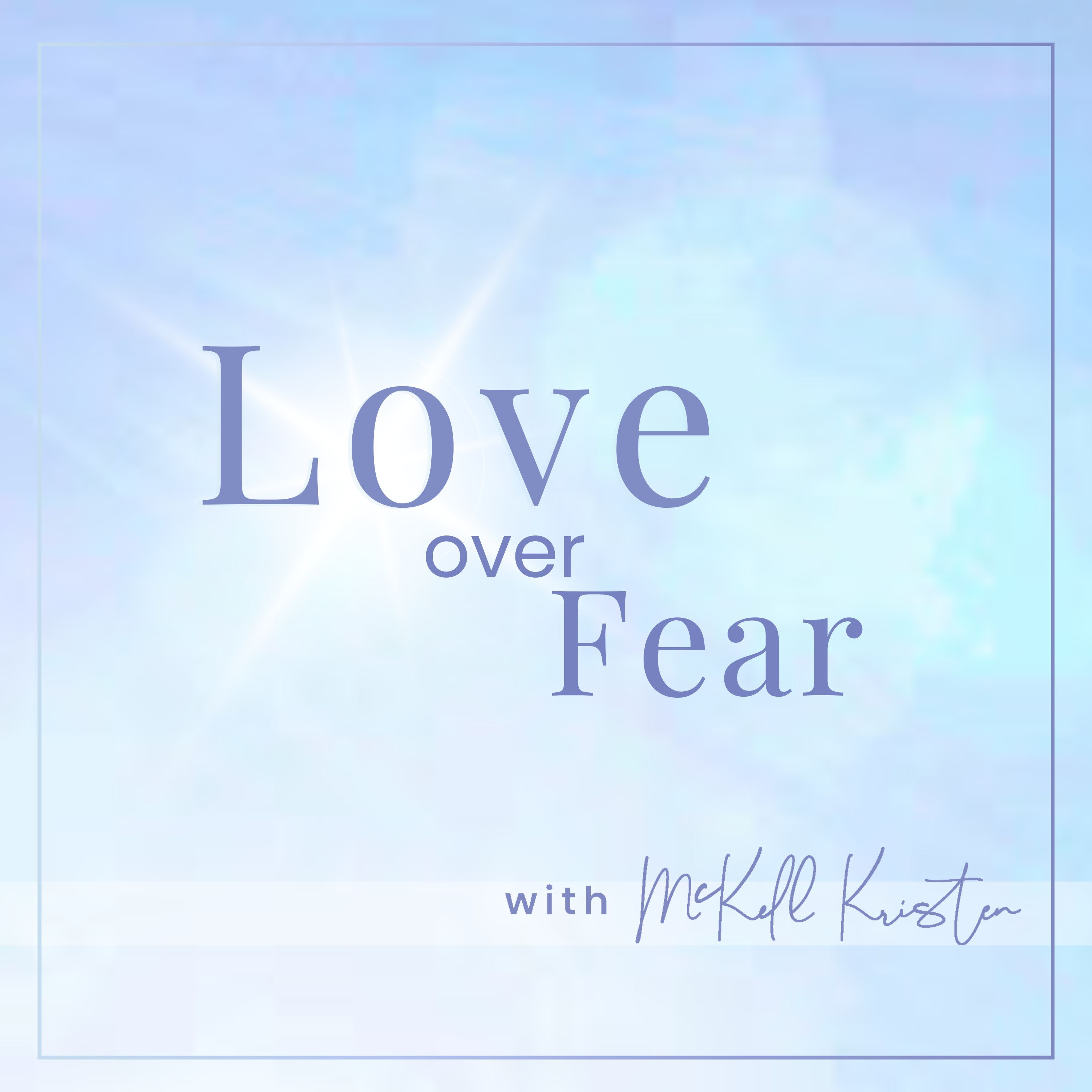 Love Over Fear