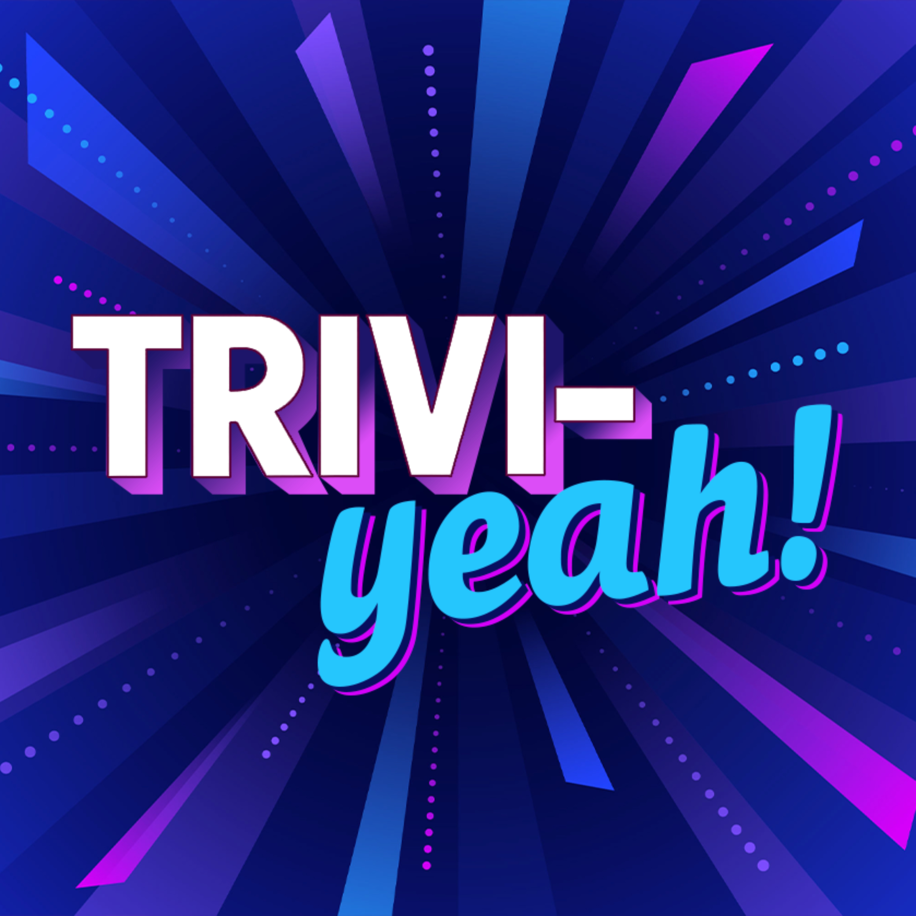 TRIVI-yeah!