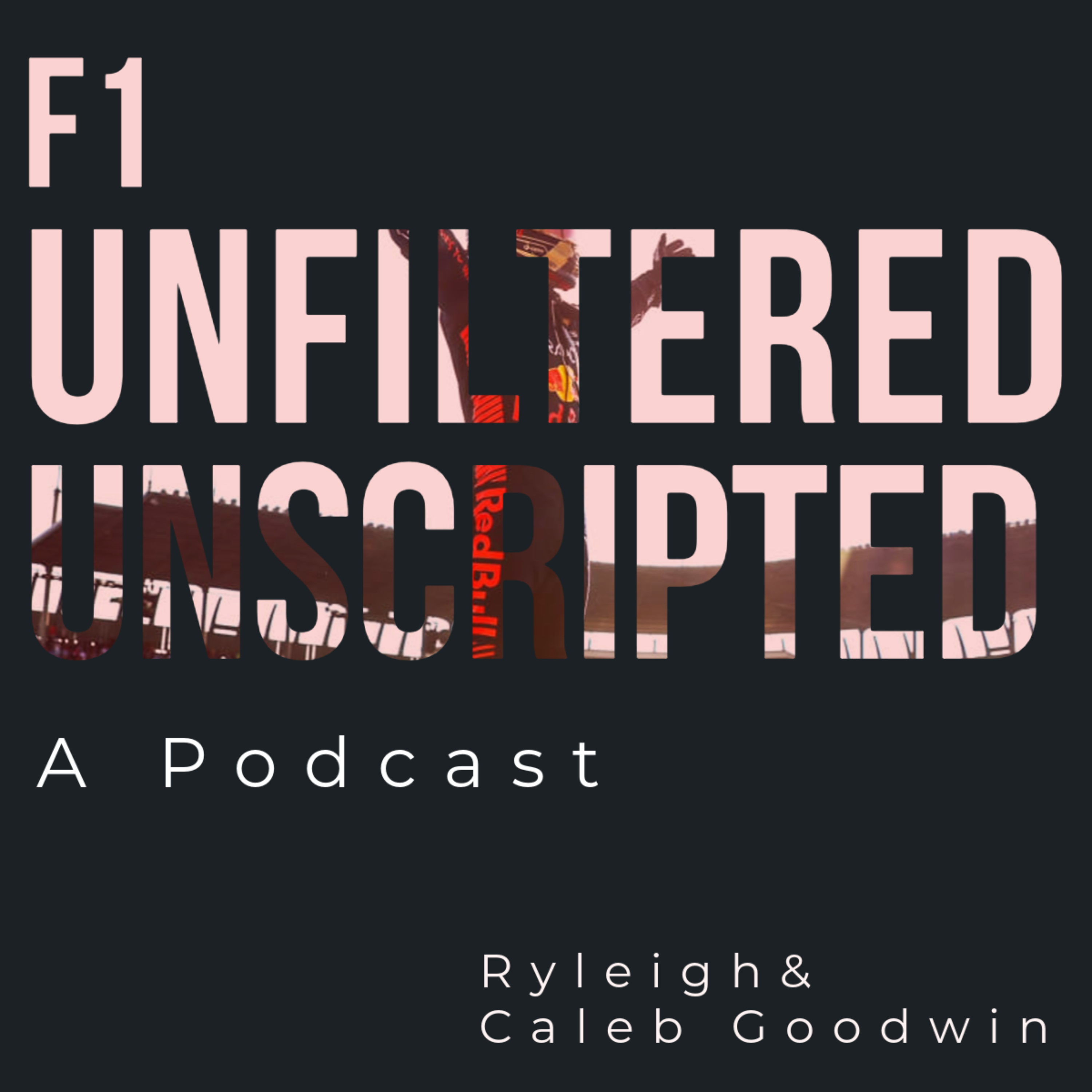 F1 Unfiltered Unscripted podcast artwork