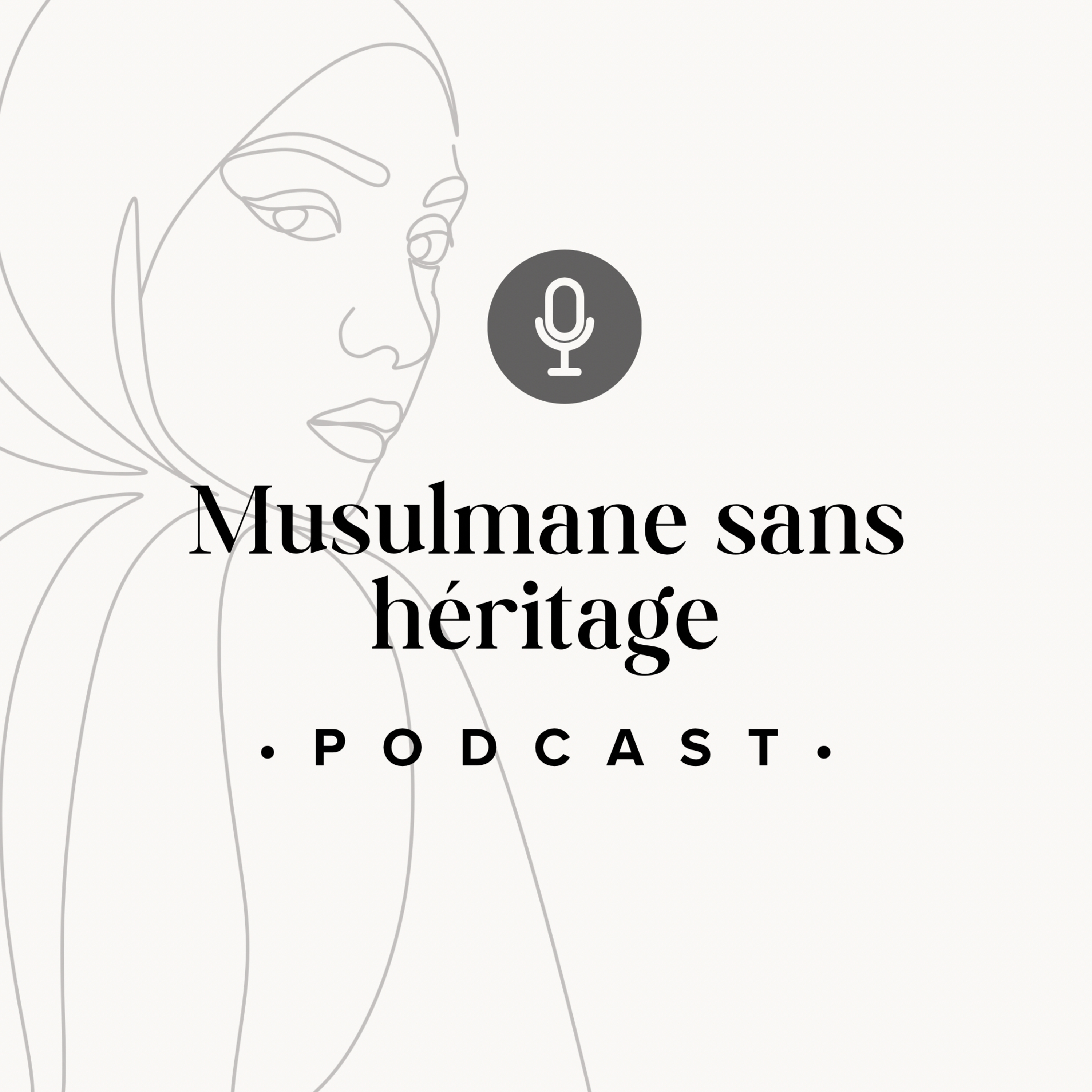 Musulmane sans héritage podcast artwork