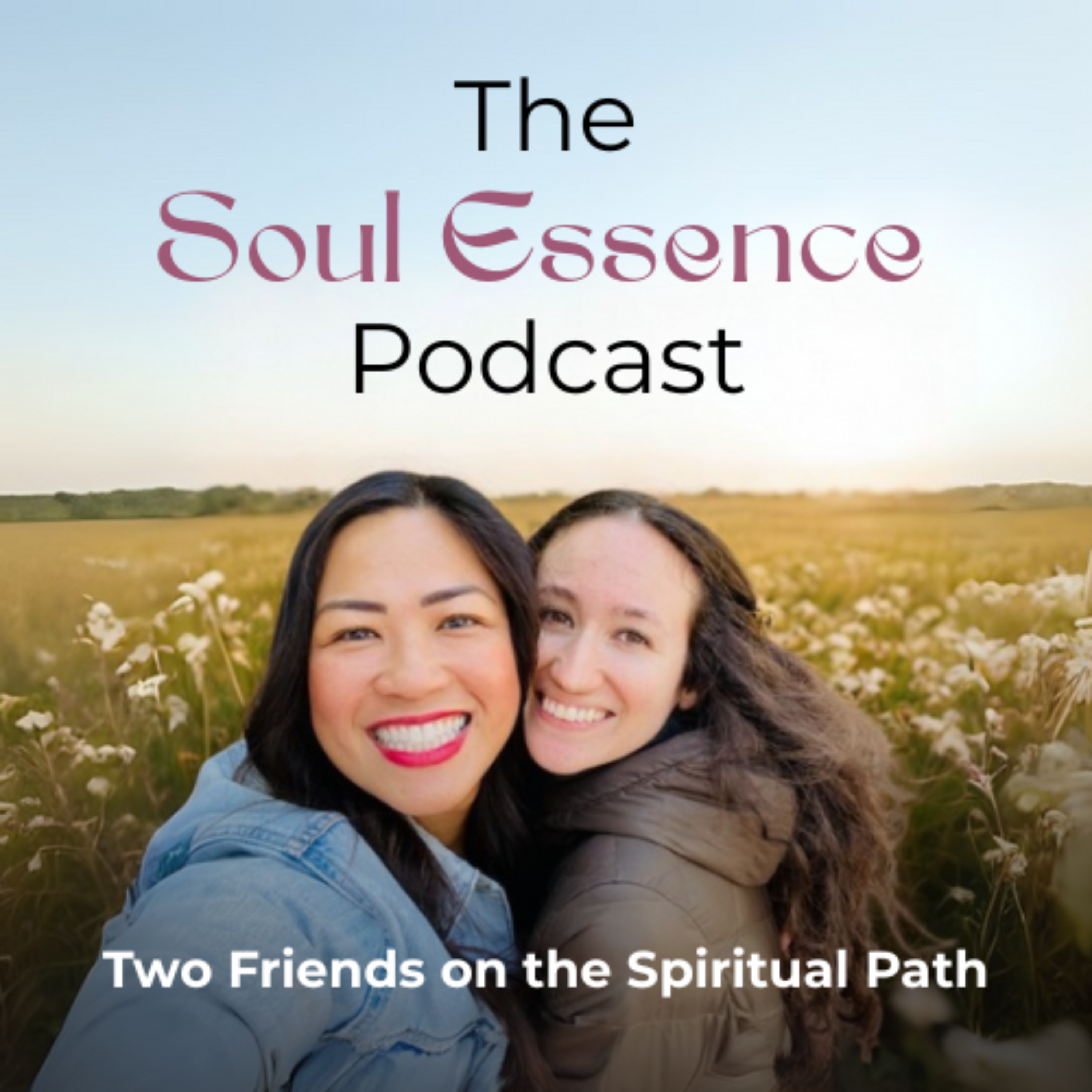 The Soul Essence Podcast