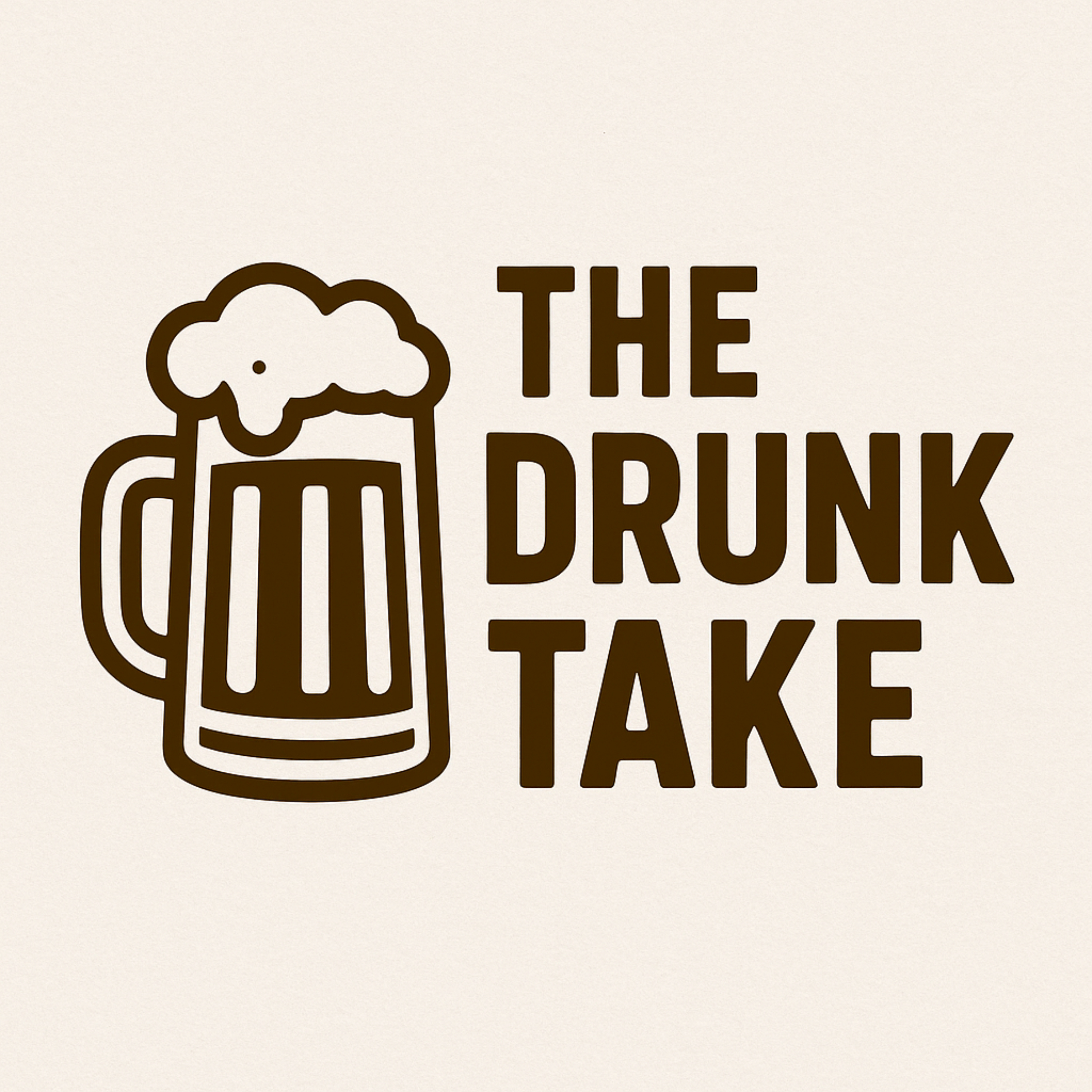 The Drunk Take
