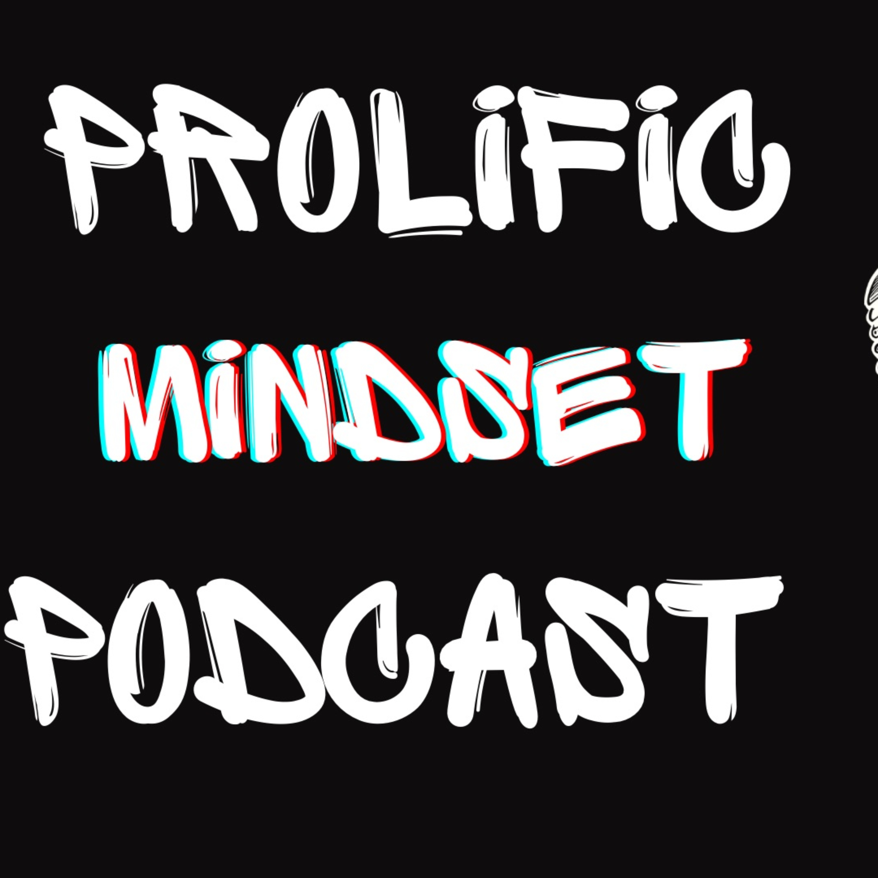 Prolific Mindset Podcast
