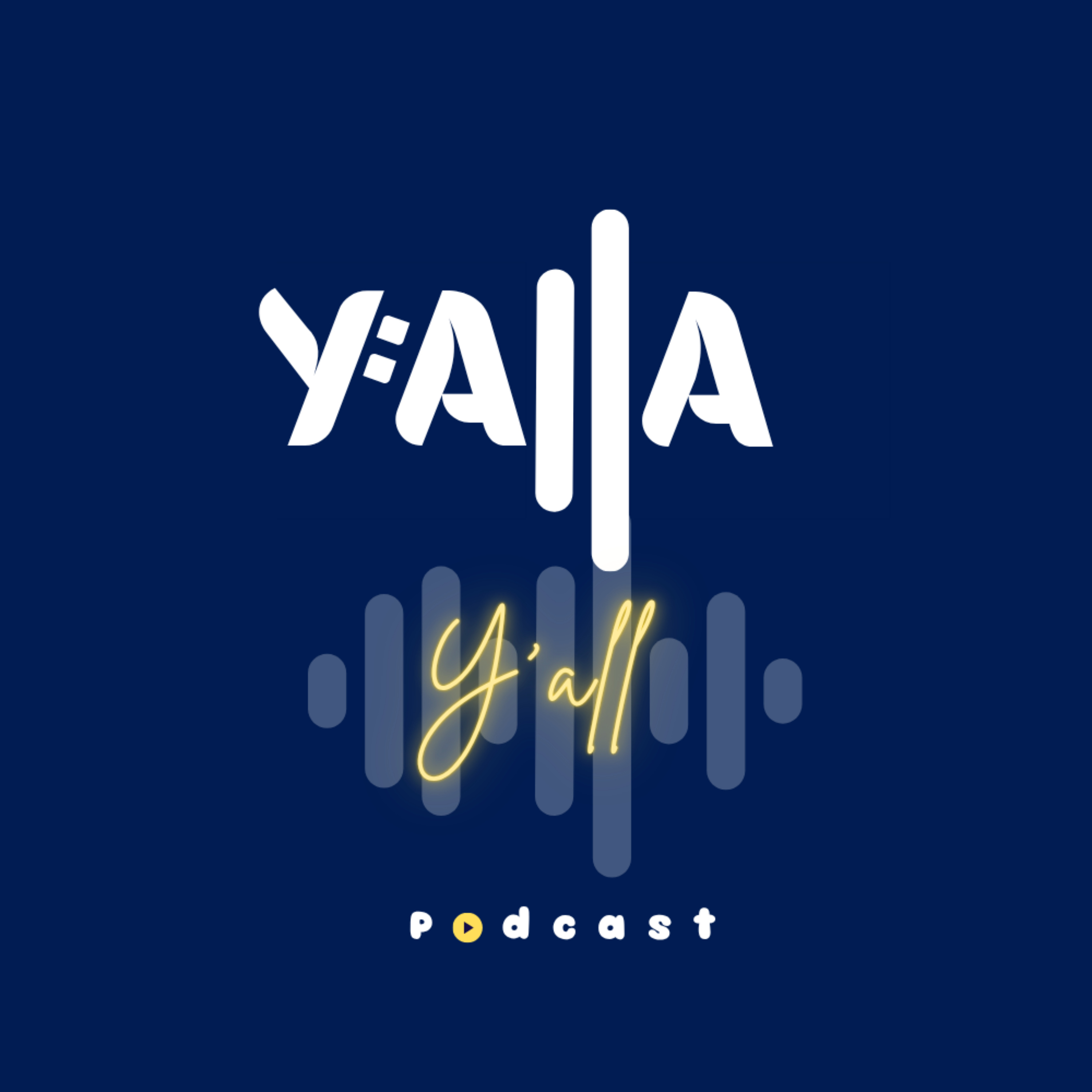 Yalla Y\'all Podcast