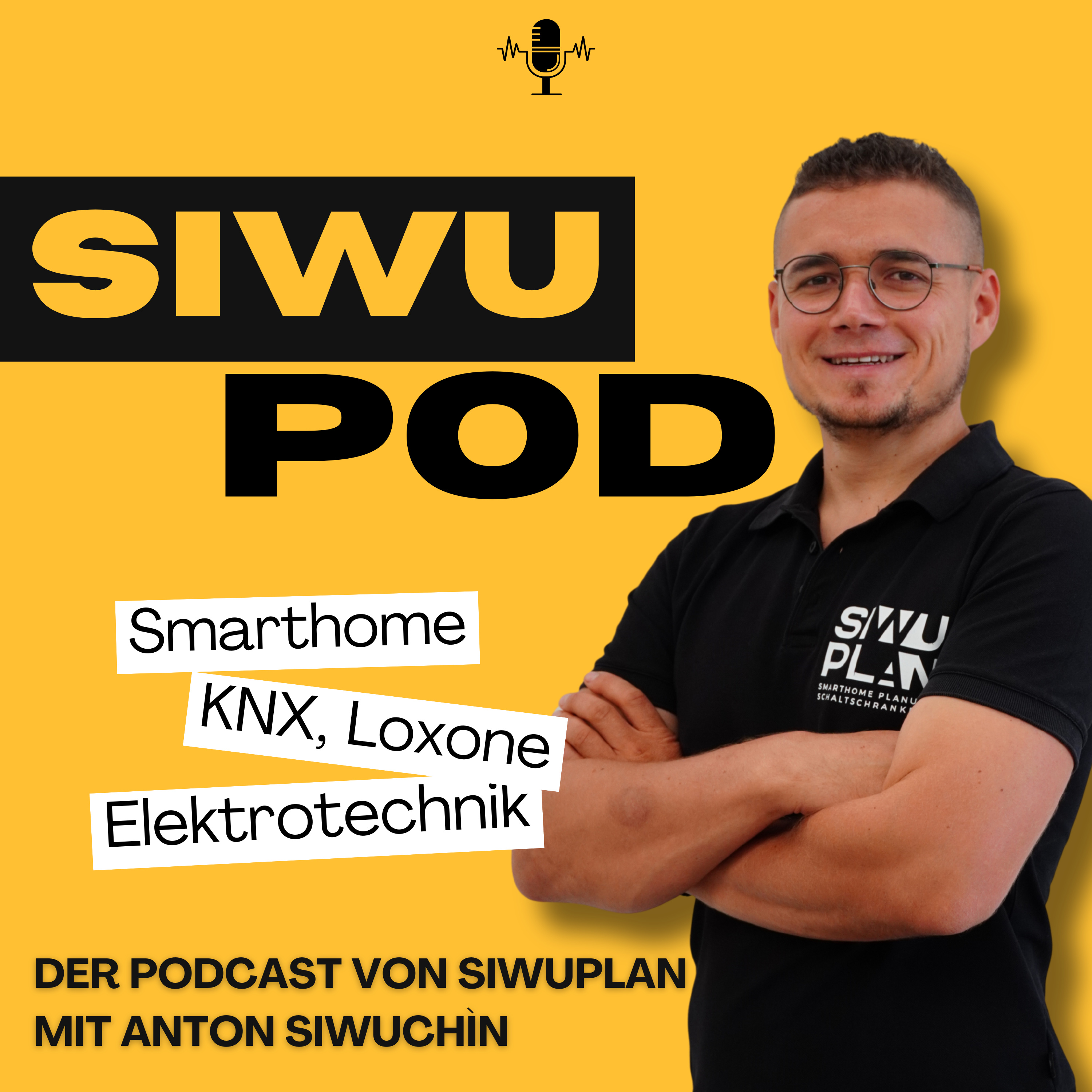 SiwuPod - Smarthome, Elektrotechnik mit Anton Siwuchin von SiwuPlan