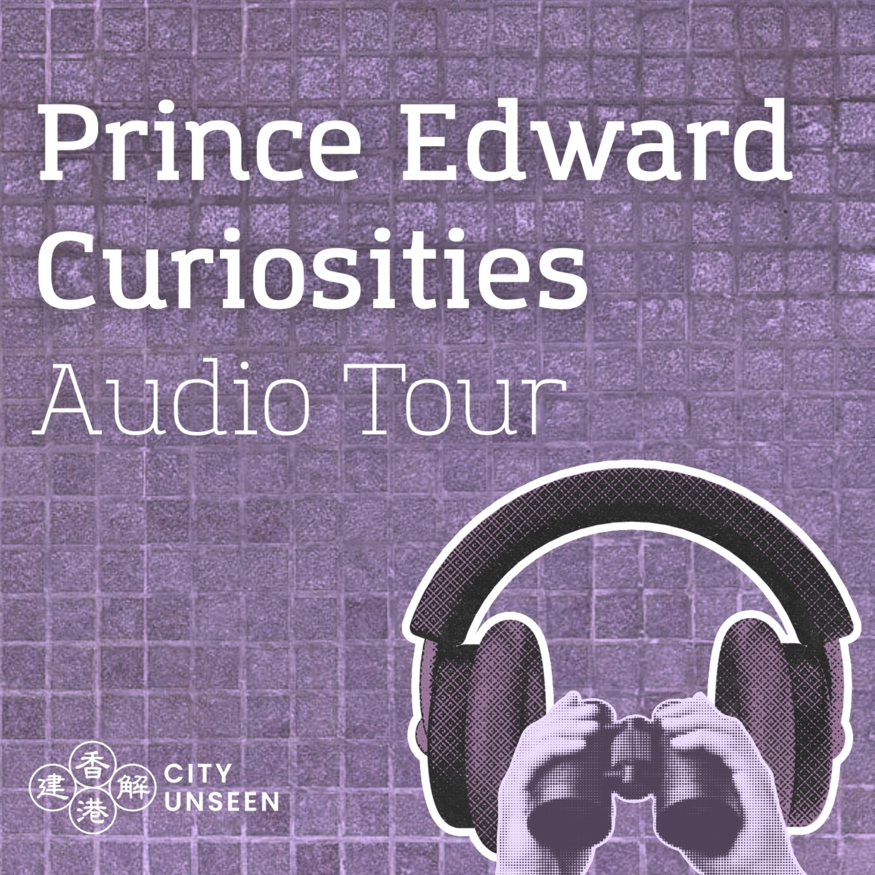 City Unseen: Prince Edward Curiosities Self-guided Audio Tour podcast artwork
