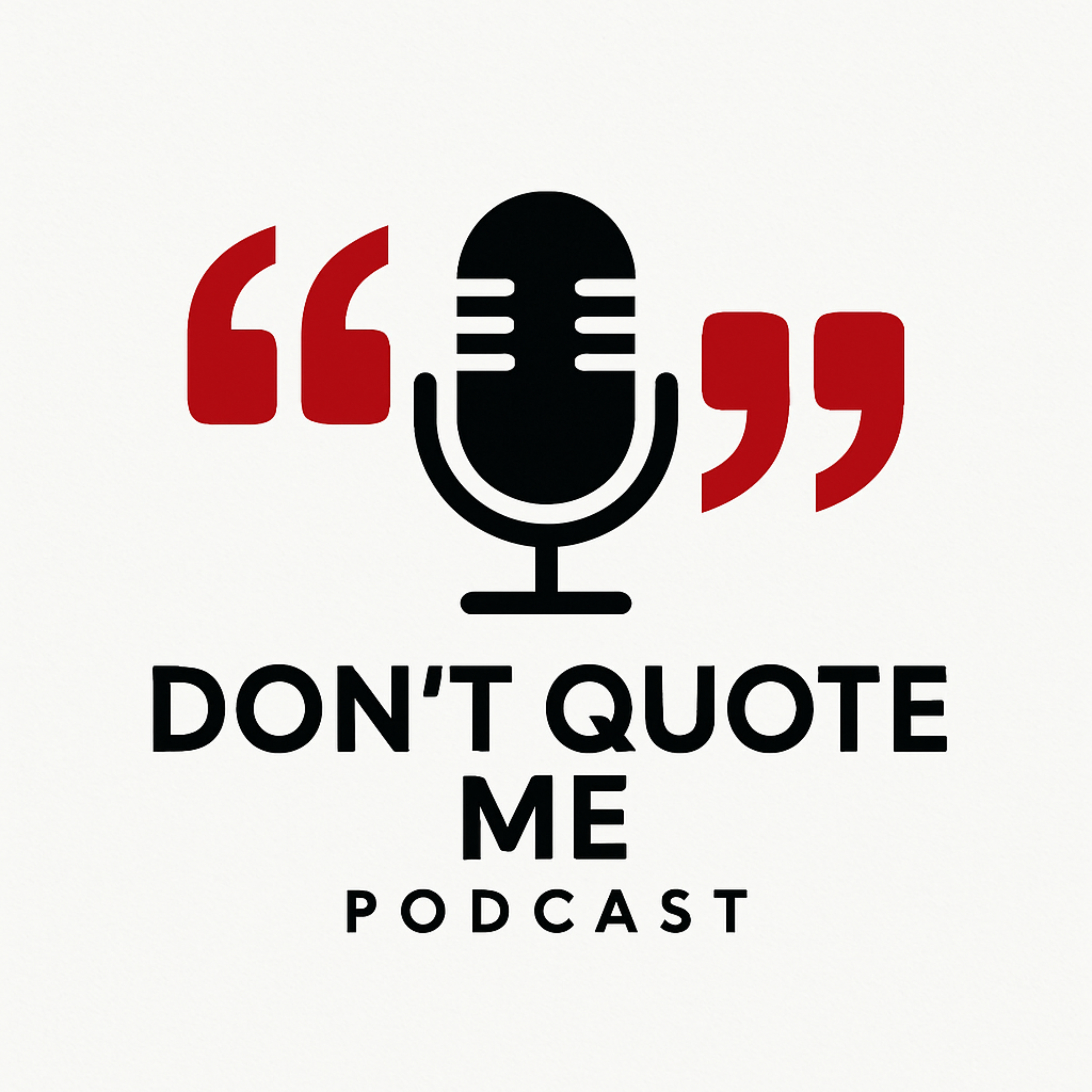 Don't Quote Me