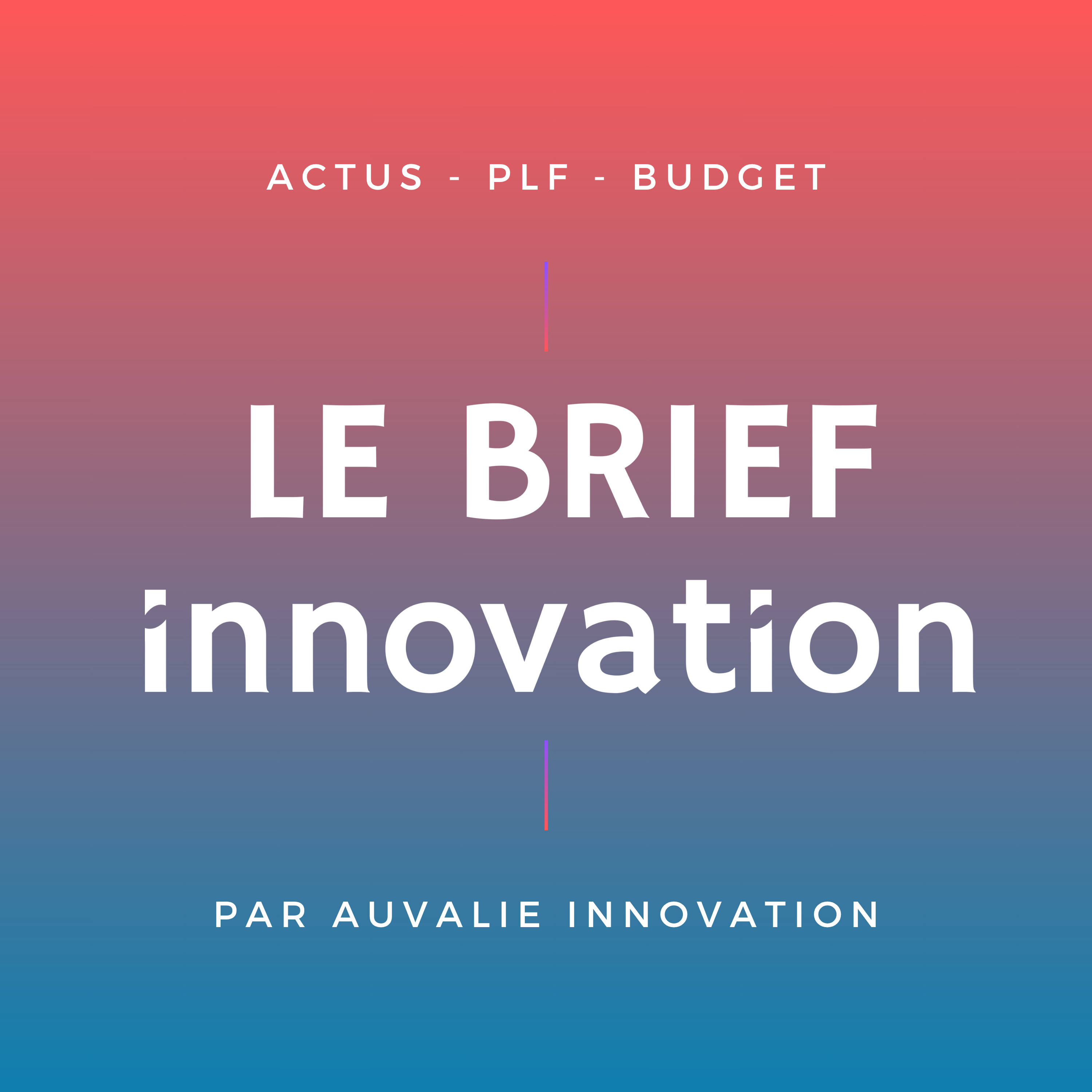 Le Brief Innovation (PLF - Budget)