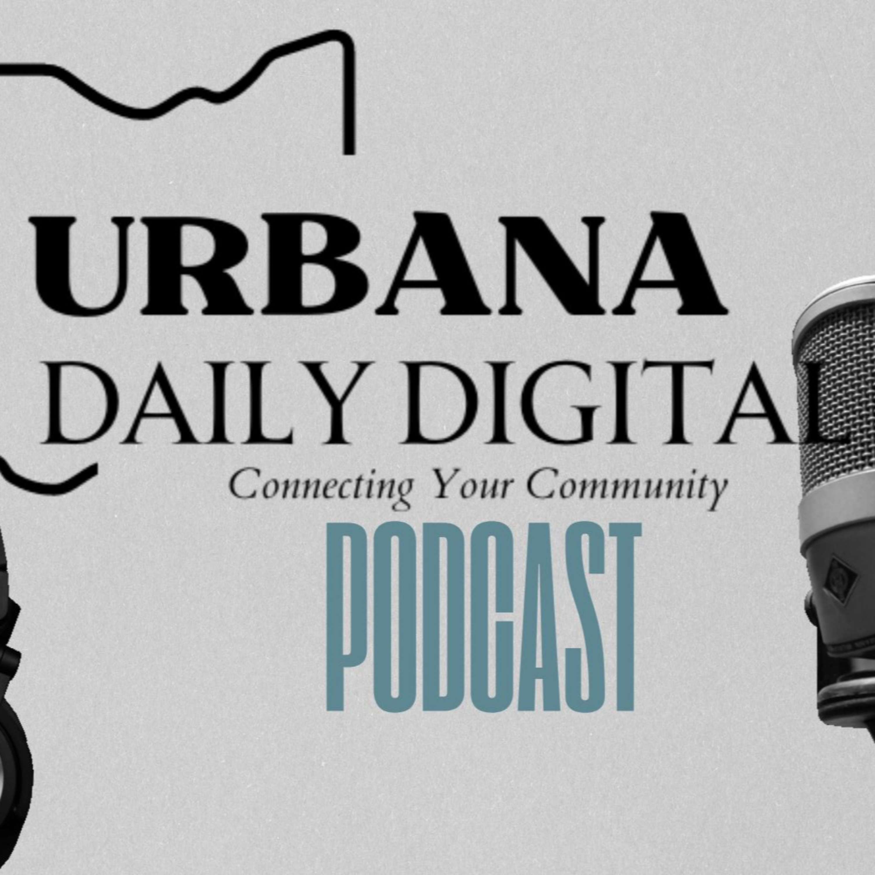 Urbana Daily Digital Podcast