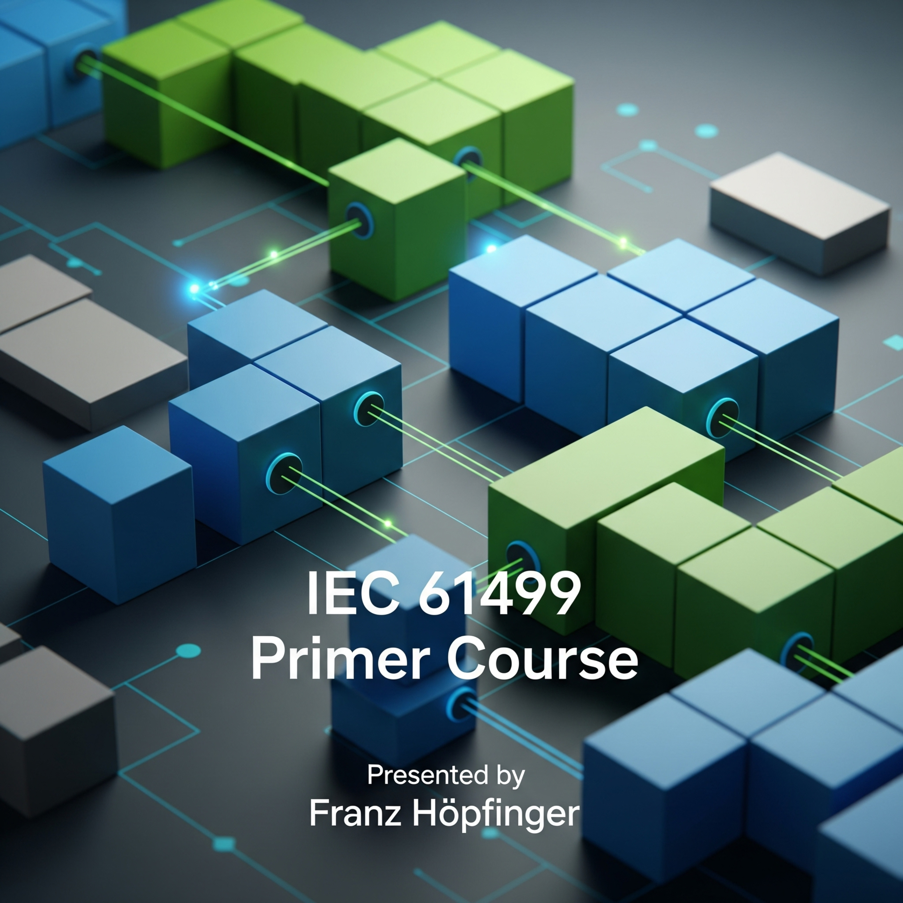 IEC 61499: primer course EN presented by Franz Höpfinger