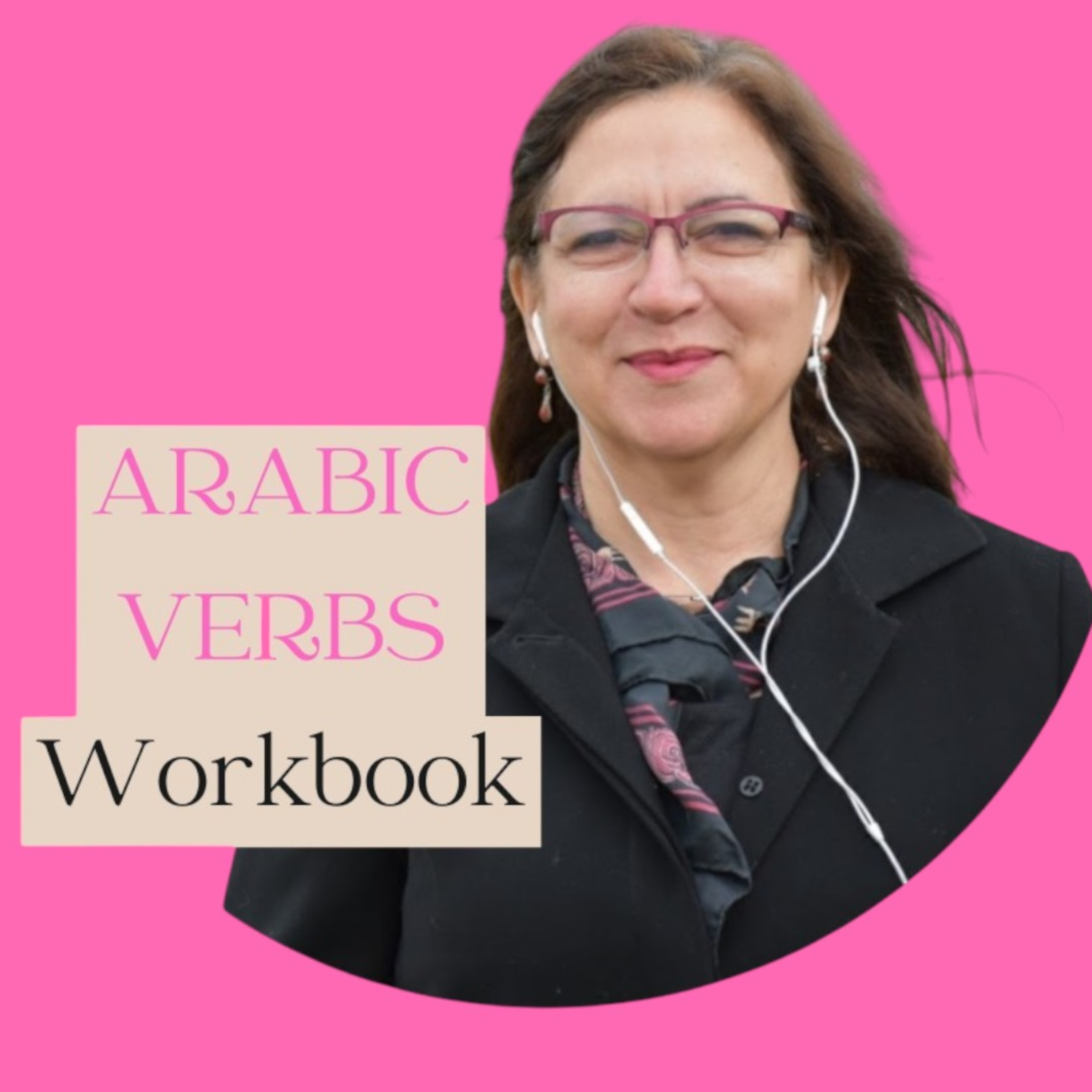 Arabic Verbs Workbook Podcast
