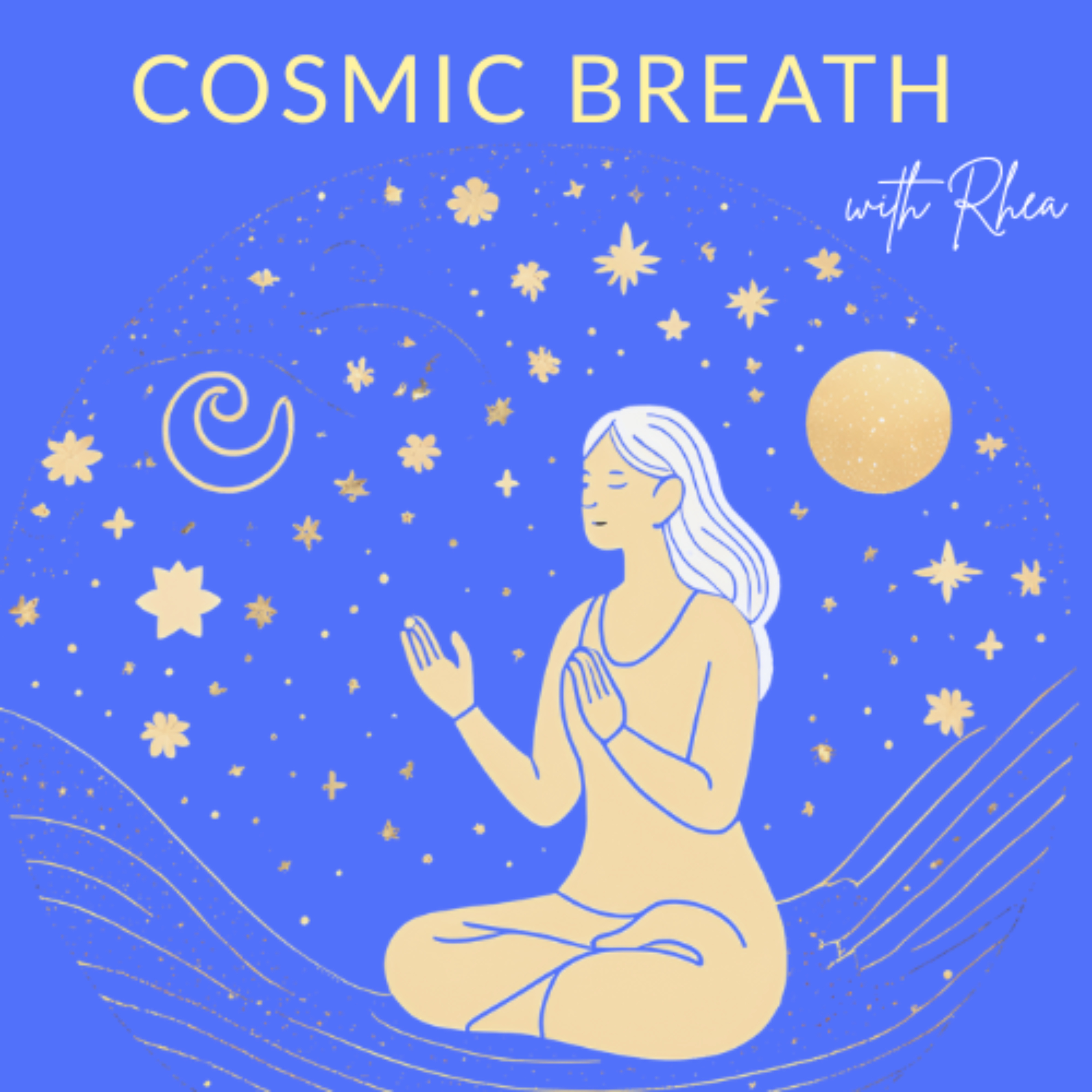 Cosmic Breath I Breathe into the rhythm of the universe. Remember who you are. podcast artwork