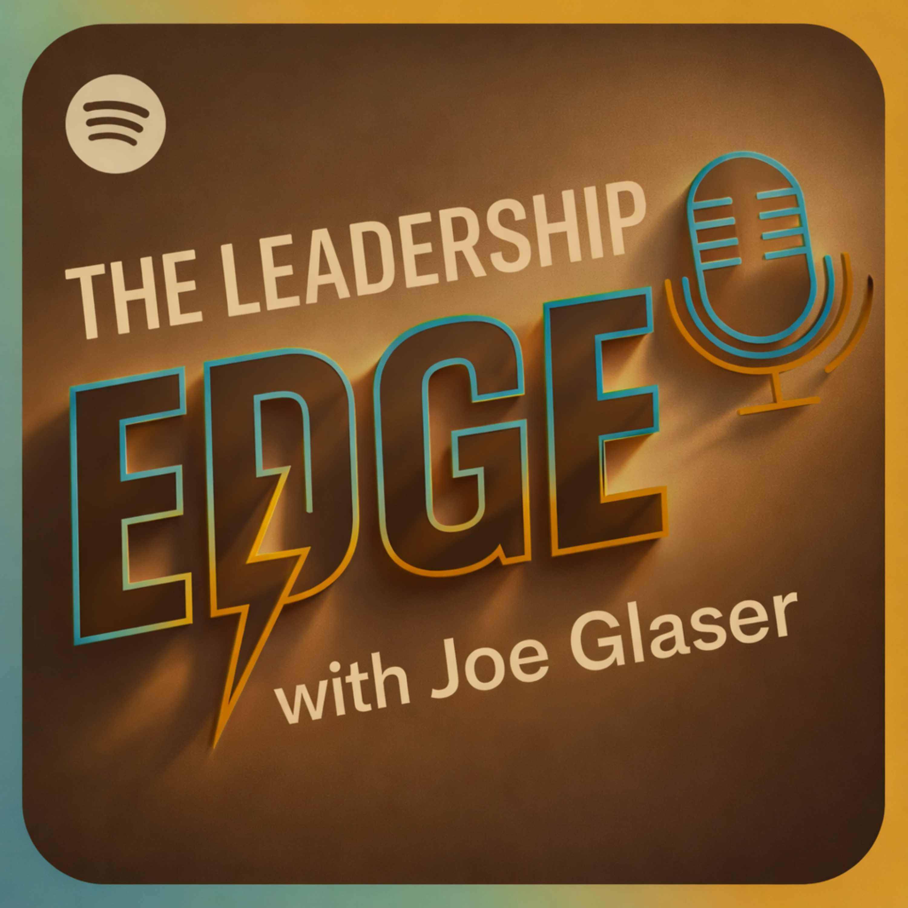 The Leadership Edge with Joe Glaser cover art