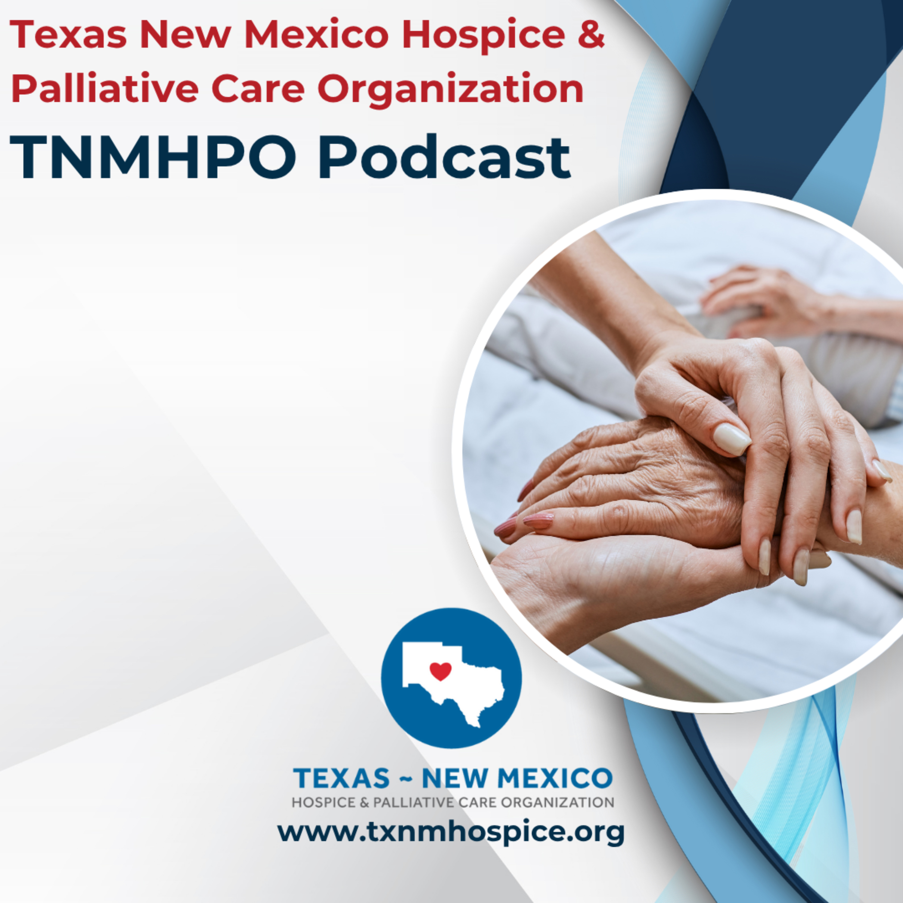 TNMHPO Hospice + Palliative Care Podcast
