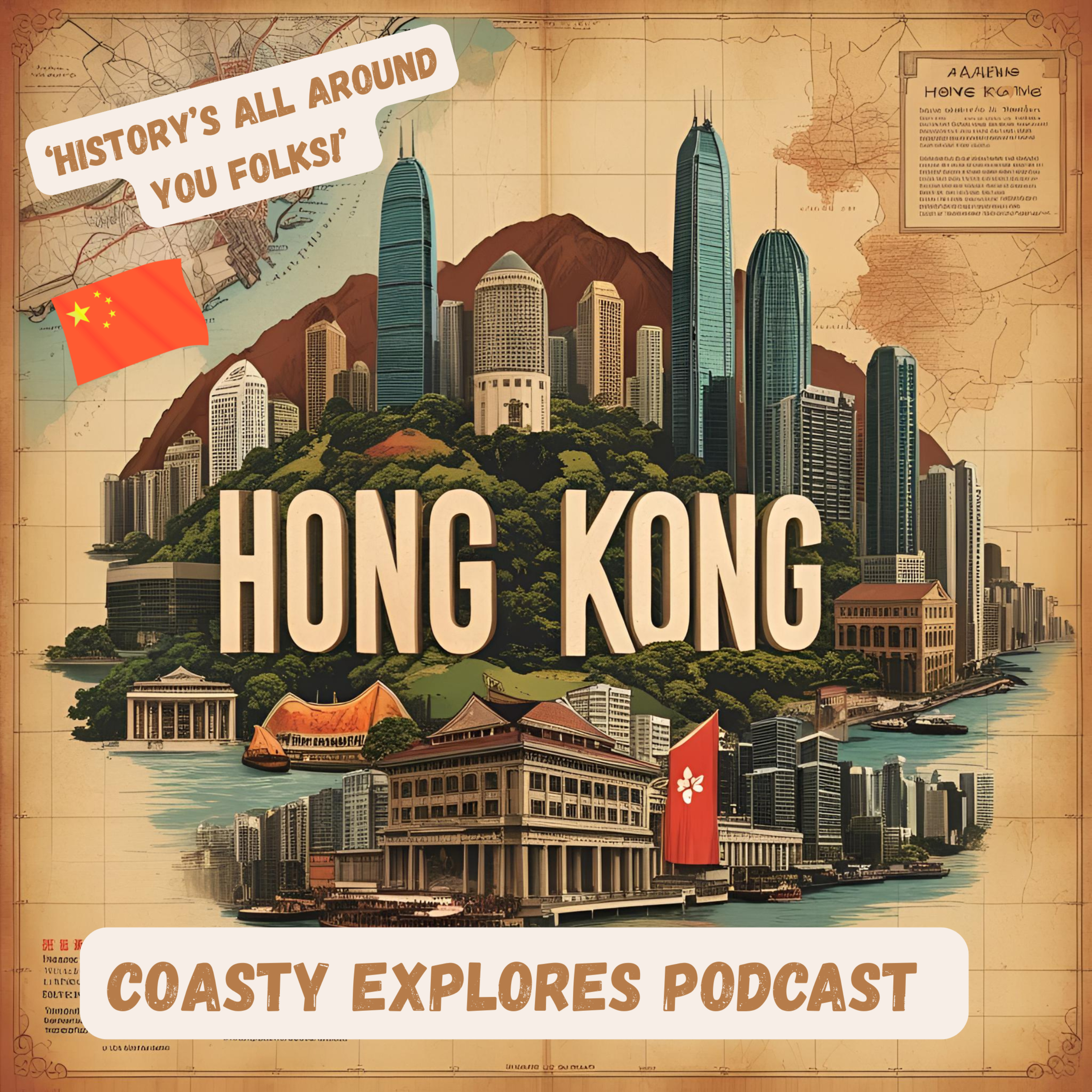 Discover Hong Kong: A Journey Through Its History with Coasty Explores podcast artwork