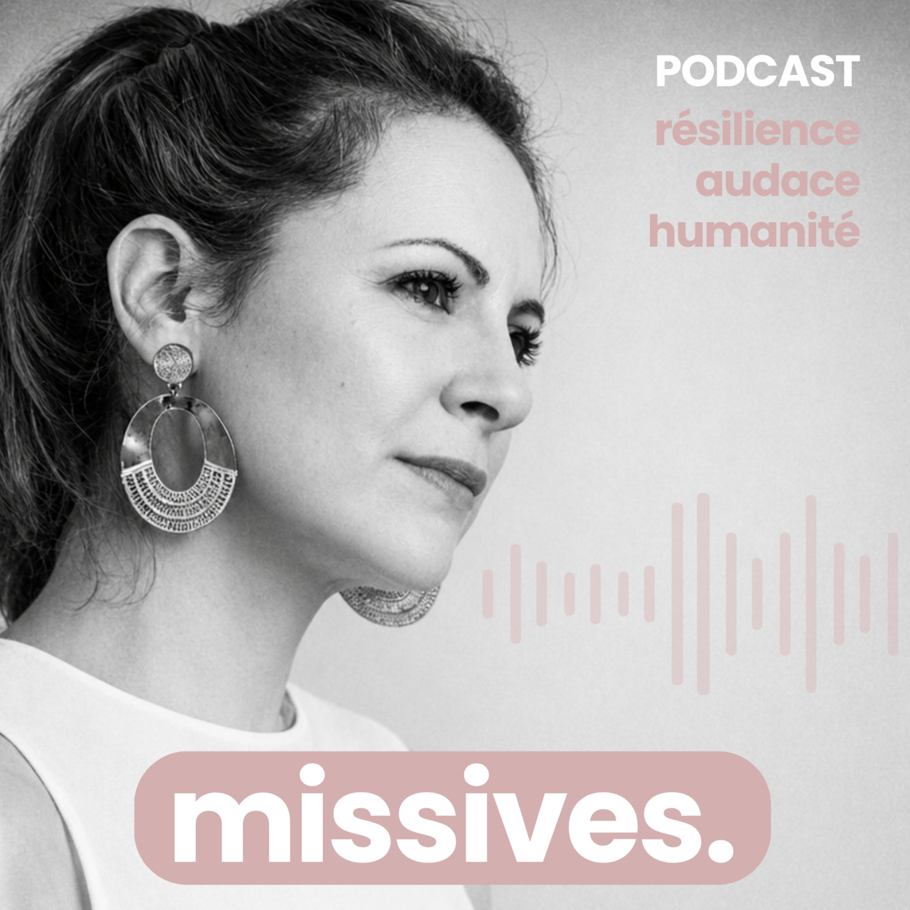 MISSIVES . Podcast. Ce qui nous relie. Ce qui nous libère. Ce qui nous inspire.