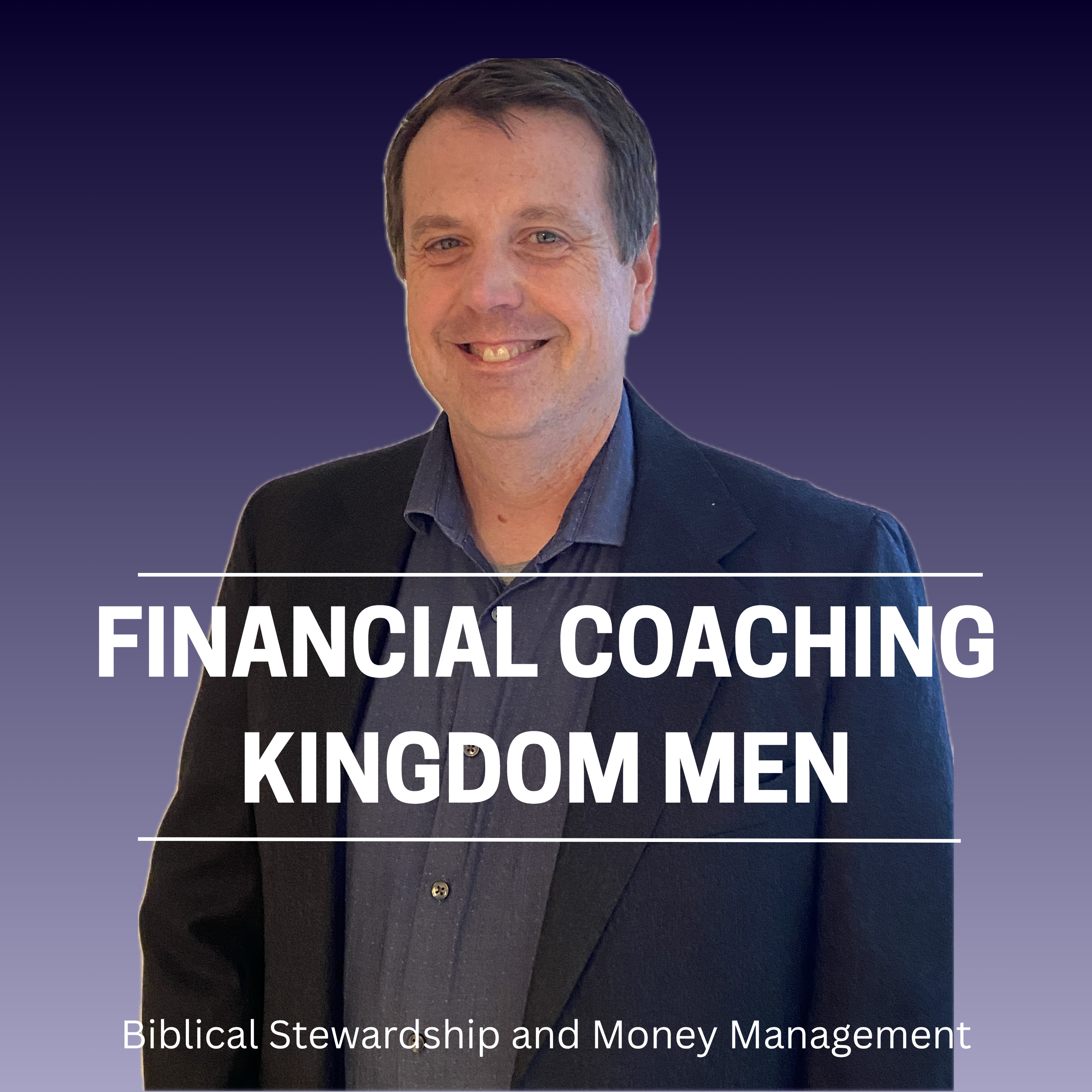 Financial Coaching Kingdom Men: Learn to Budget, Save, Manage Money, Pay off Debt, Leave a Legacy