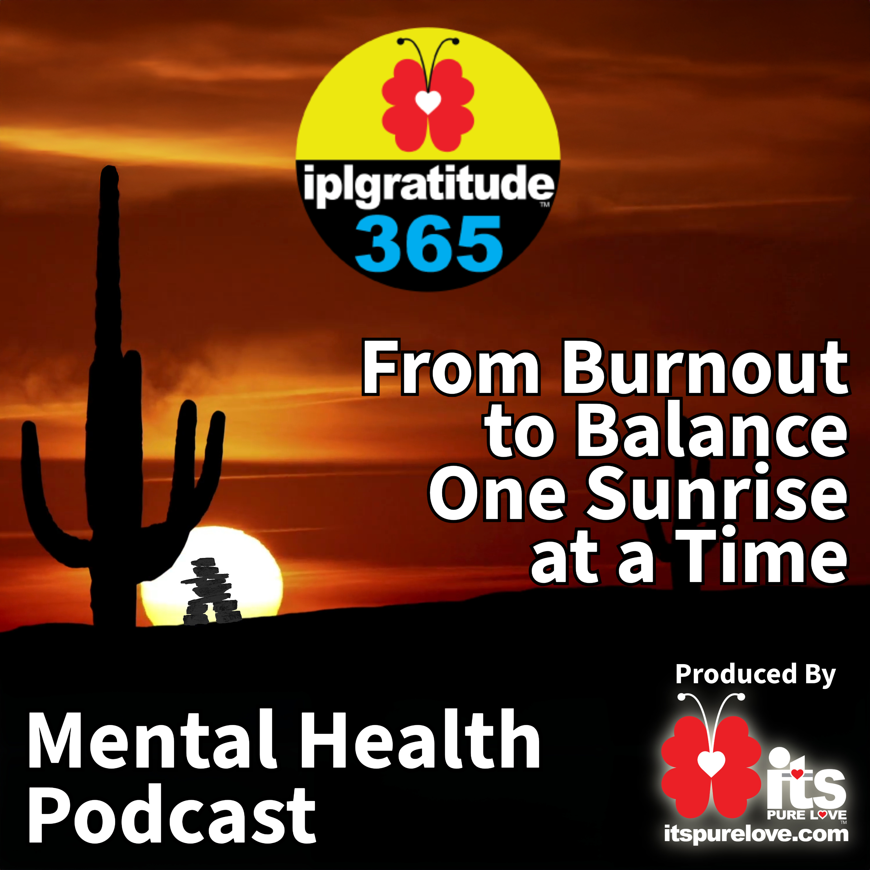 itspurelove.com - iplGRATITUDE365 Mental Health Podcast