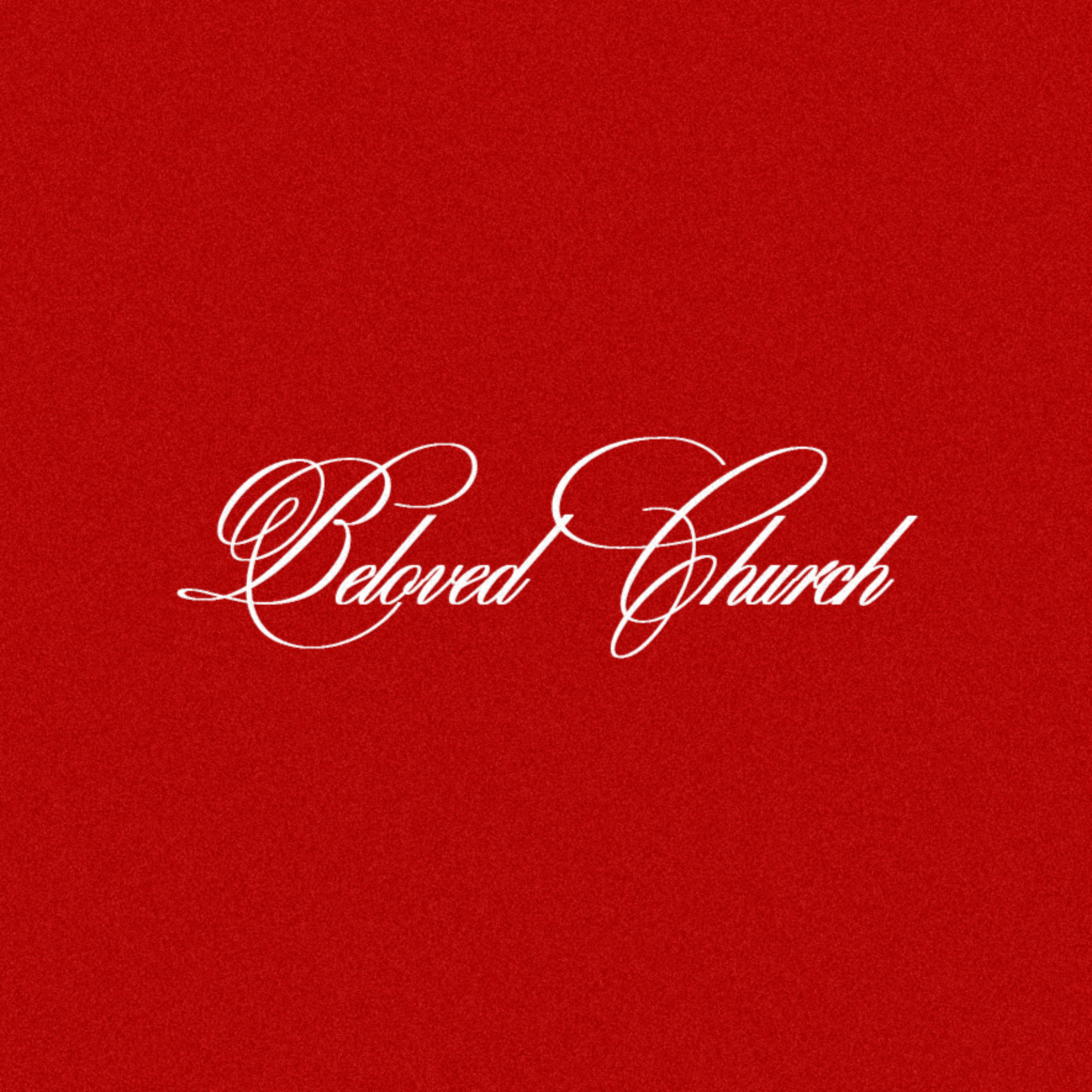 Beloved Church Podcast