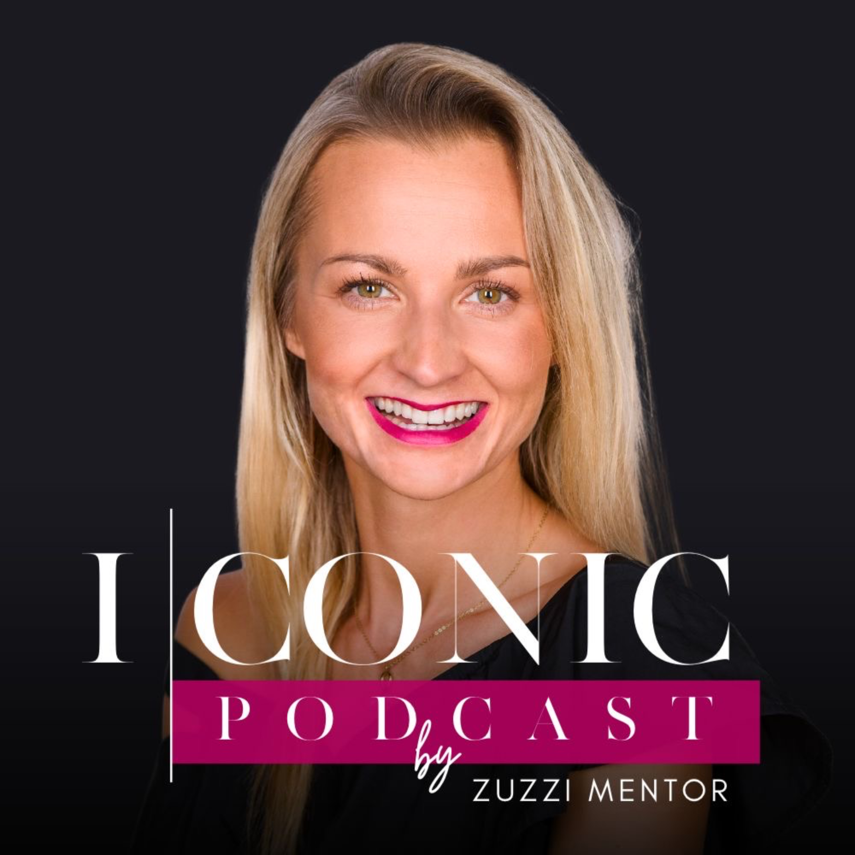 ICONIC Podcast by Zuzzi Mentor