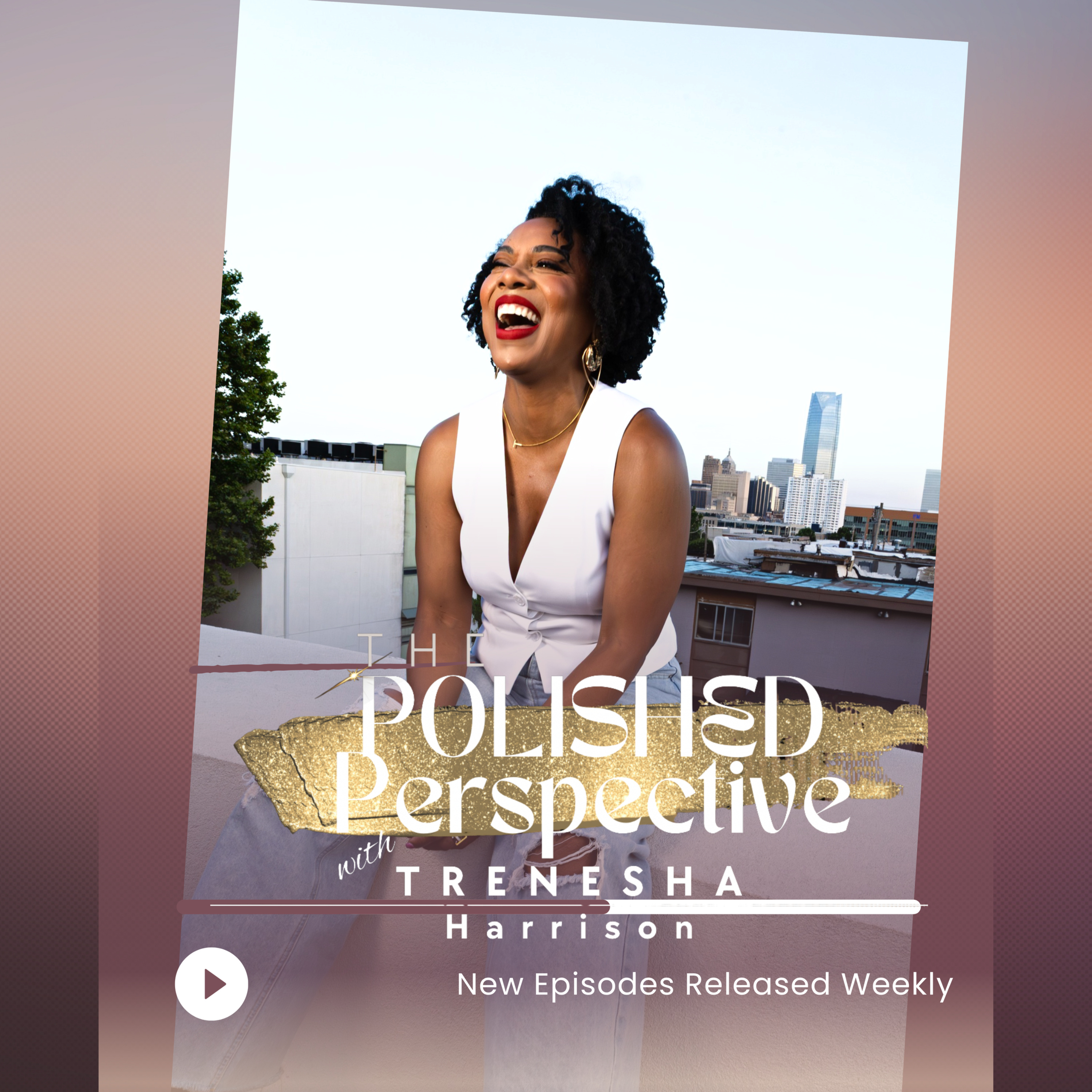 The Polished Perspective