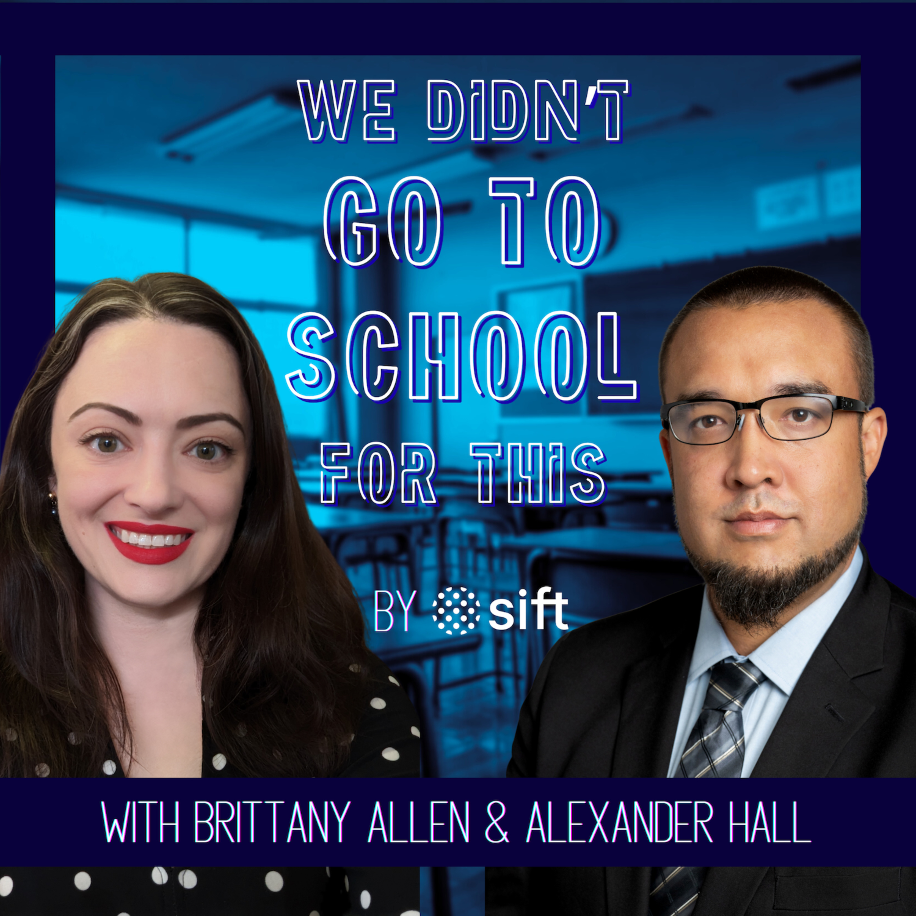 We Didn't Go to School for This podcast artwork