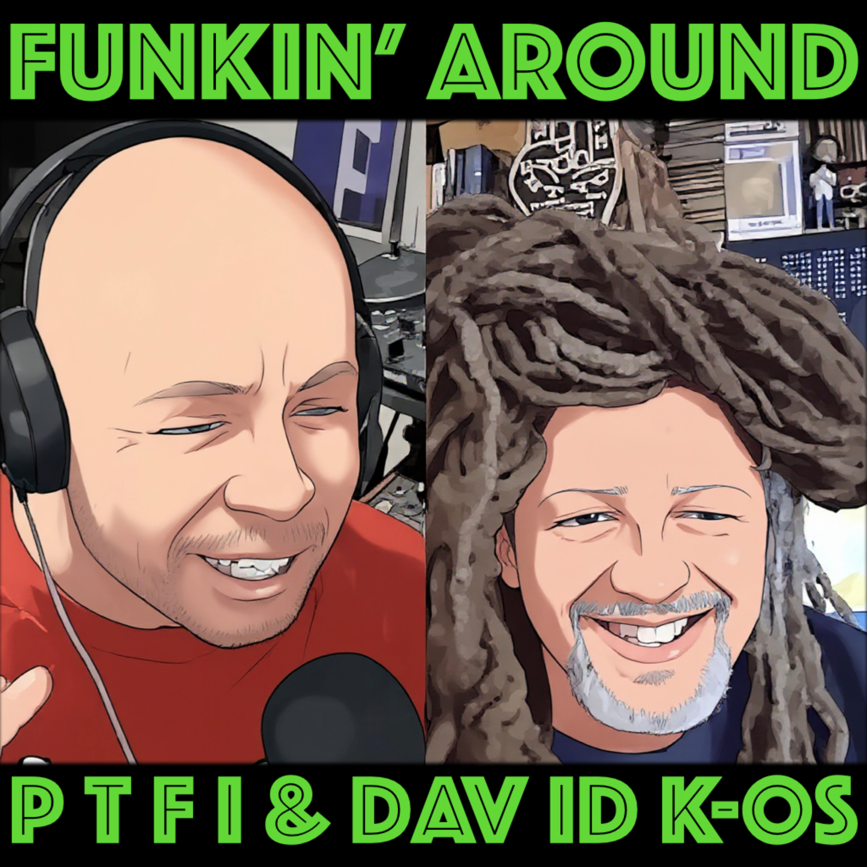 Funkin' Around with PTFI and Dav Id K-OS podcast artwork