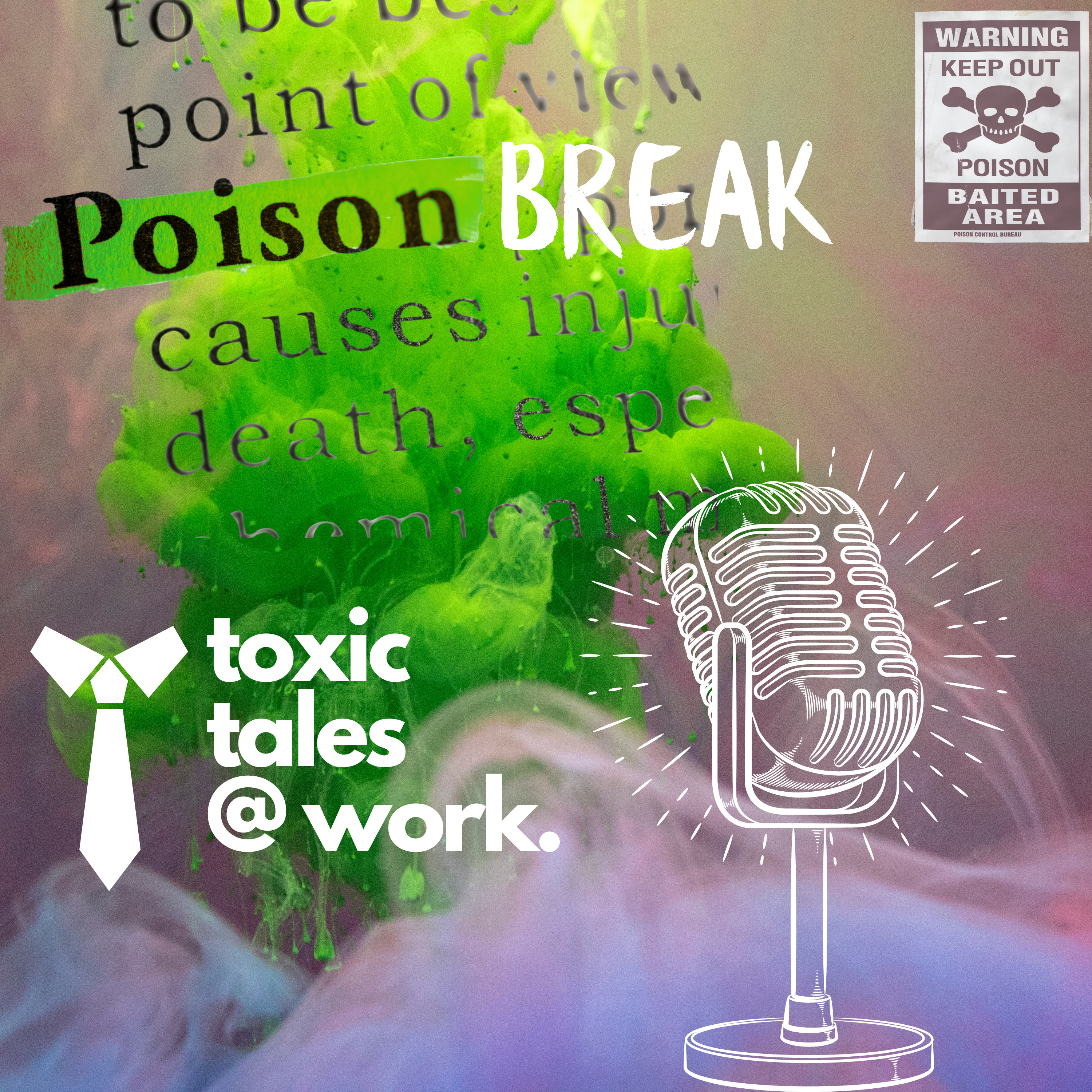 Poison Break(toxic.tales@work)