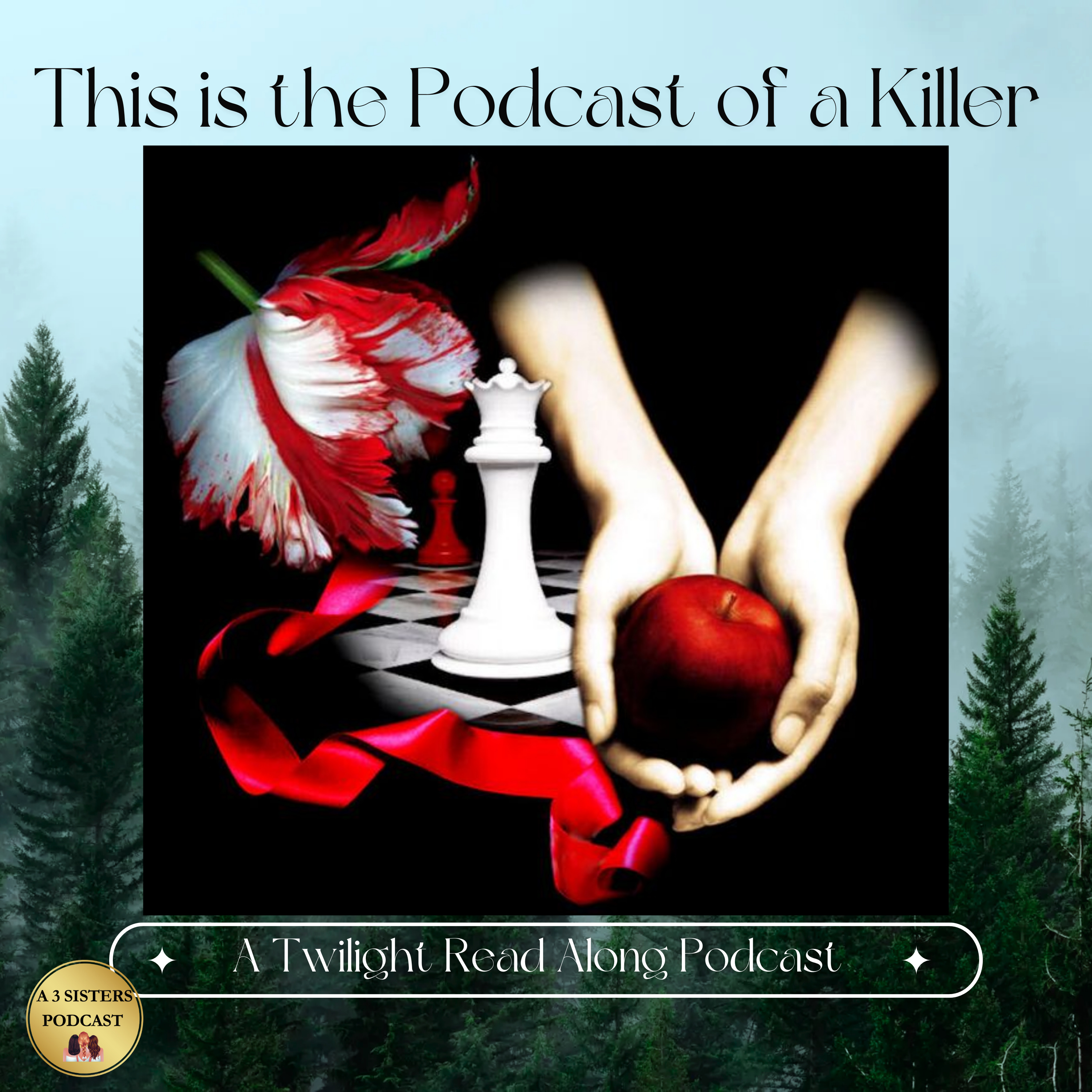 This Is The Podcast of A Killer: A Twilight Read Along Podcast