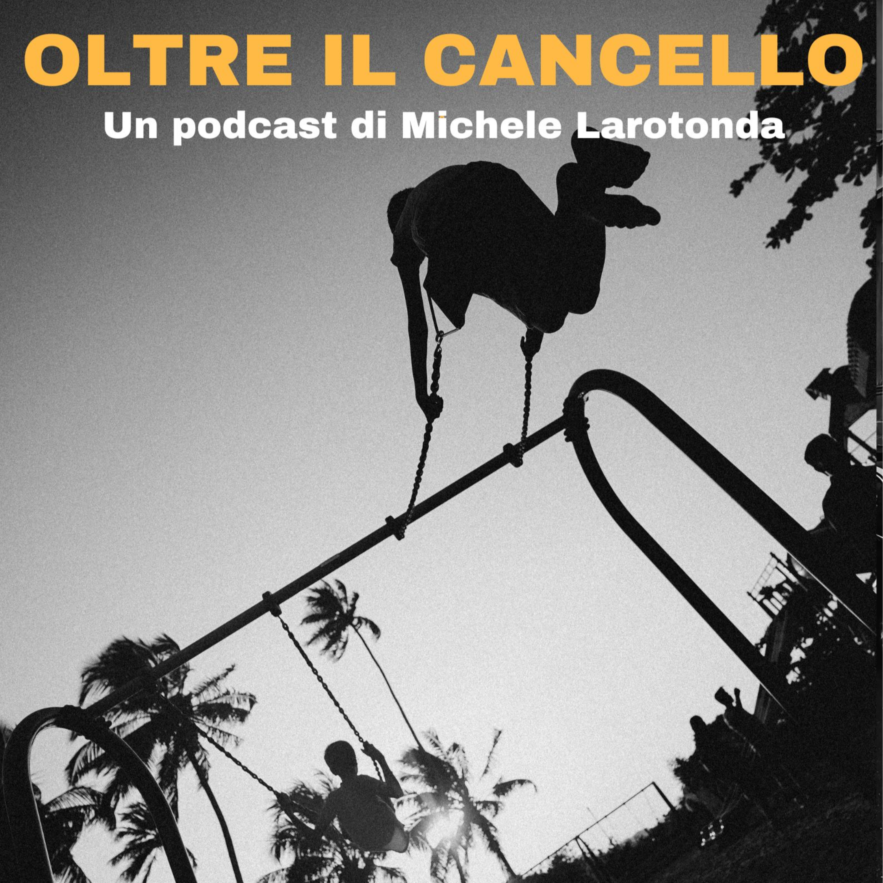 OLTRE IL CANCELLO
