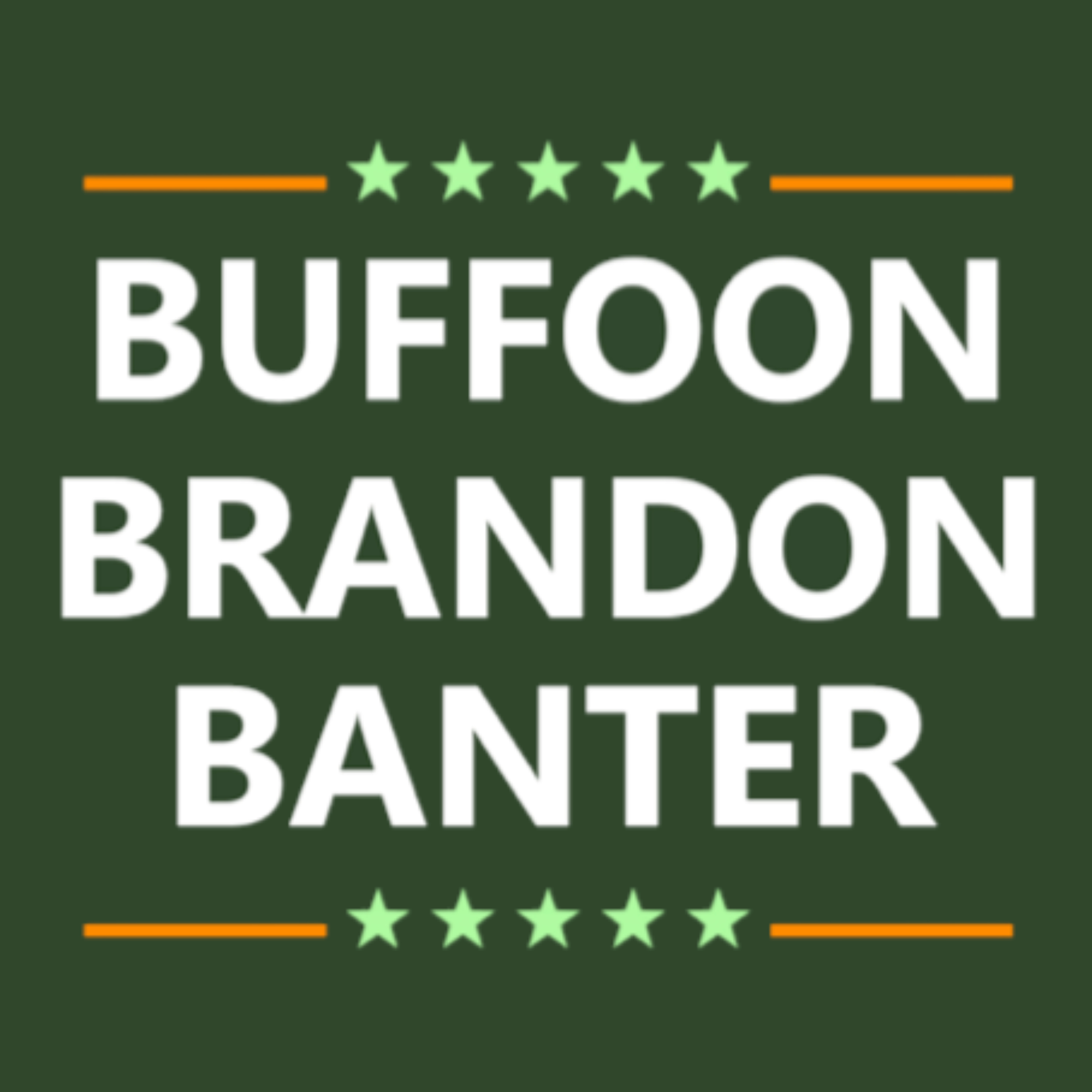 Buffoon Brandon Banter