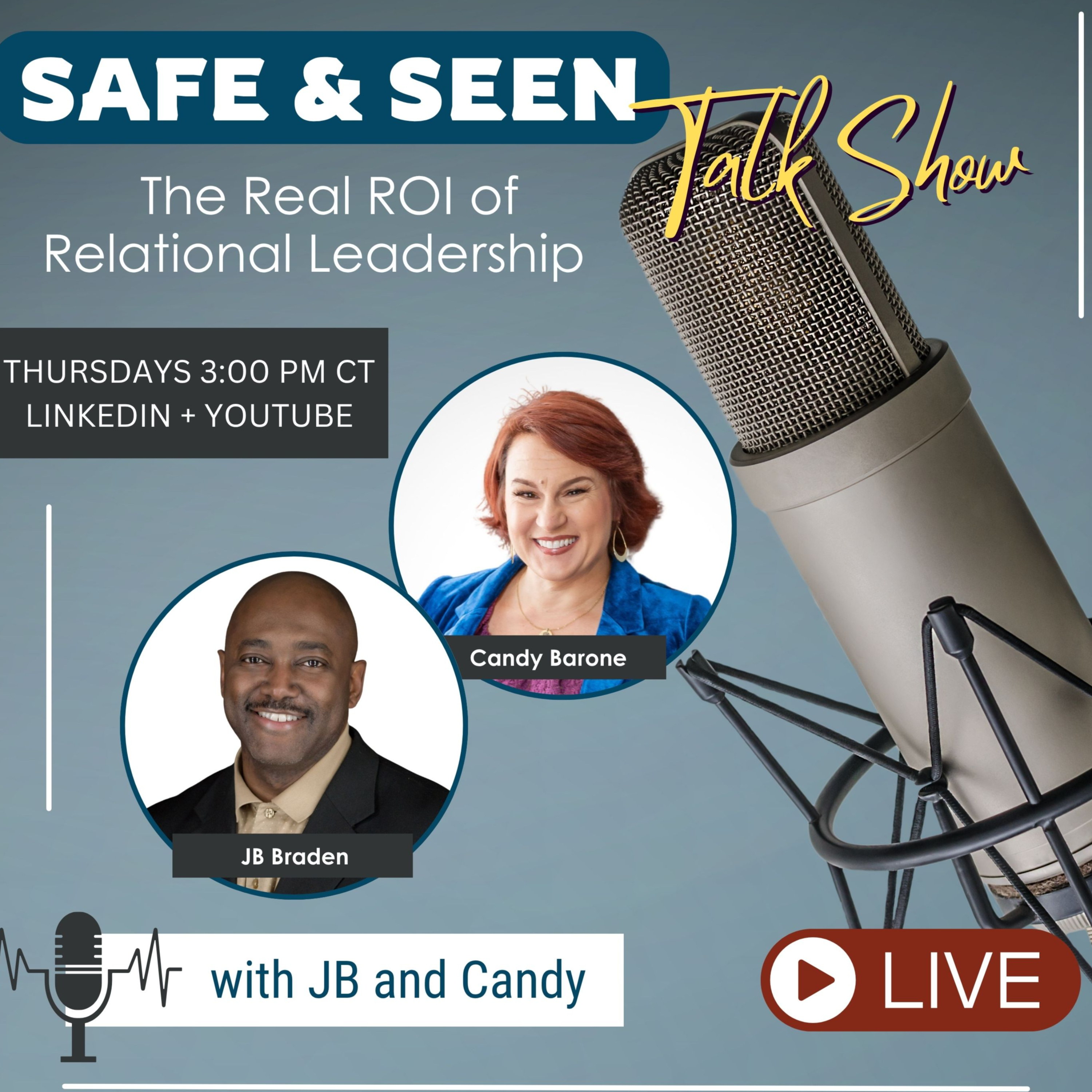 Safe & Seen with JB & Candy: The Real ROI of Relational Leadership podcast artwork