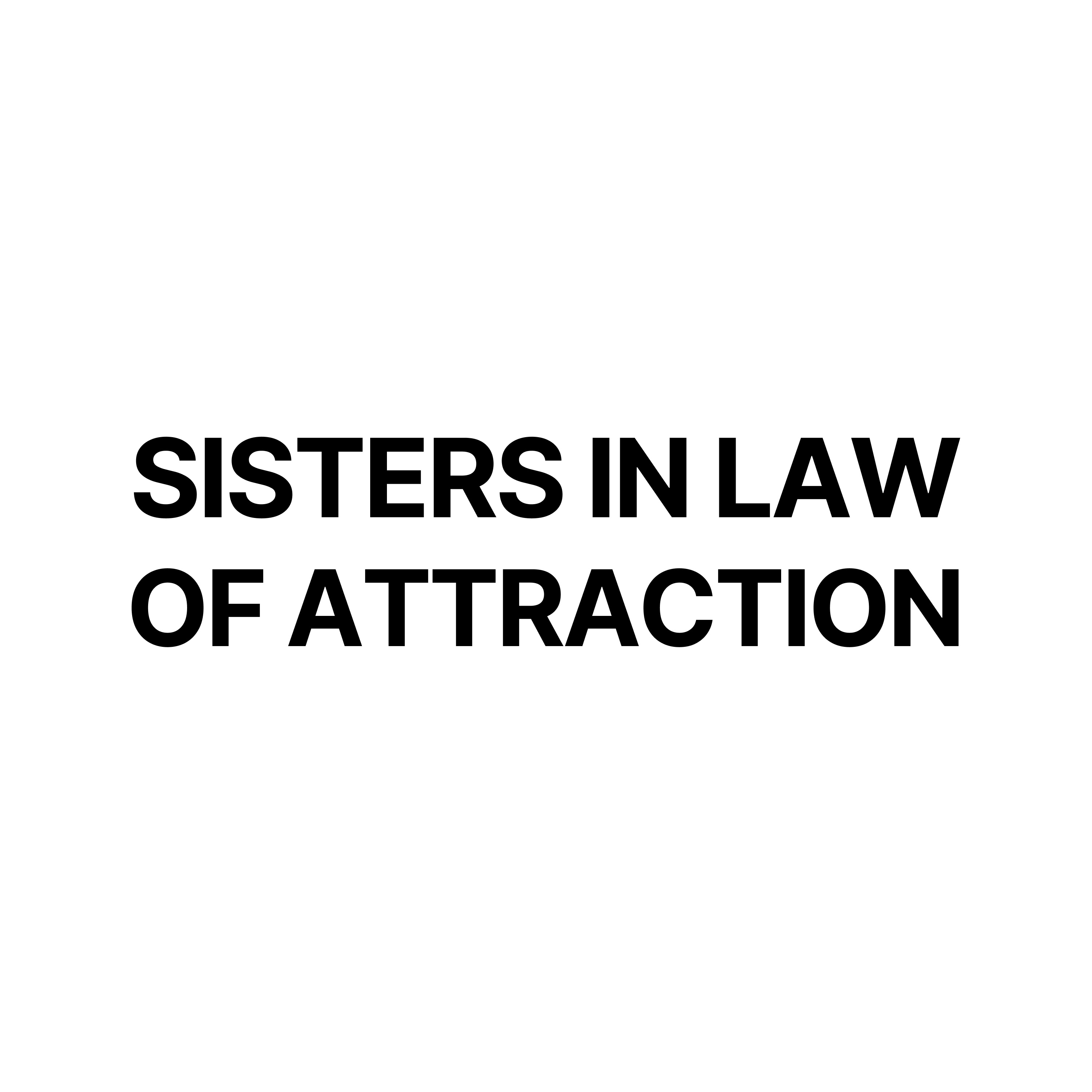 Sisters In Law of Attraction
