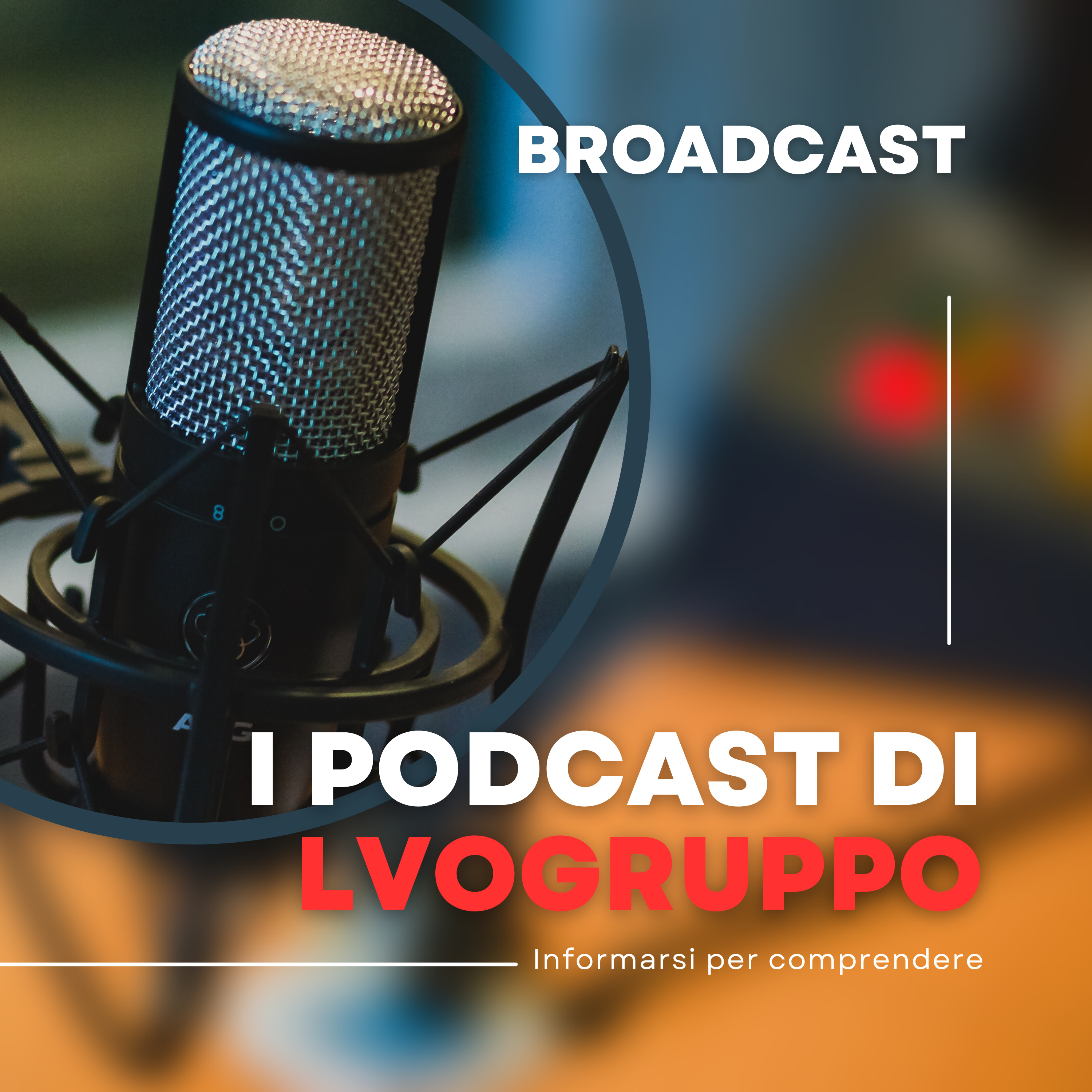 I PODCAST DI LVOGRUPPO