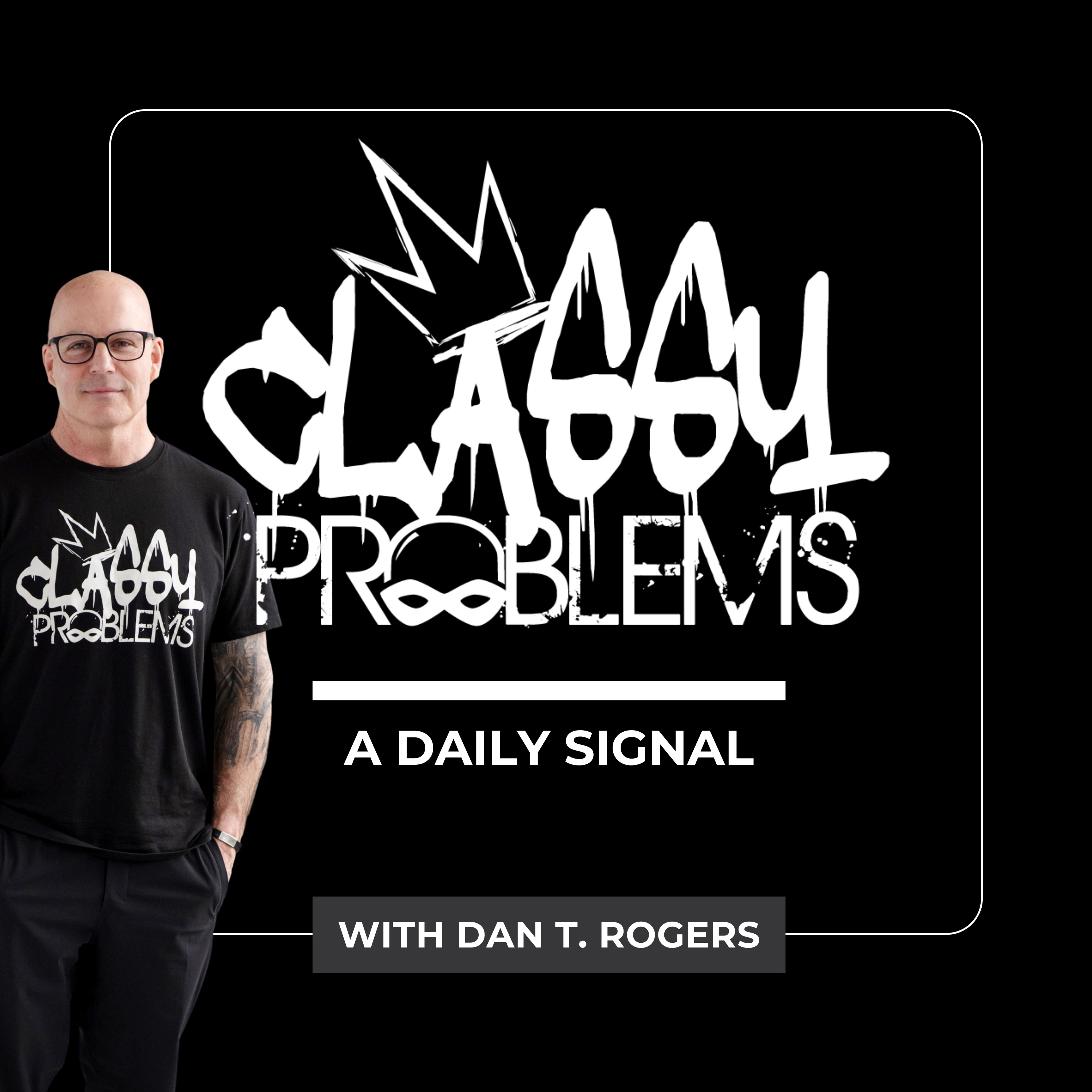 Classy Problems: A Daily Signal