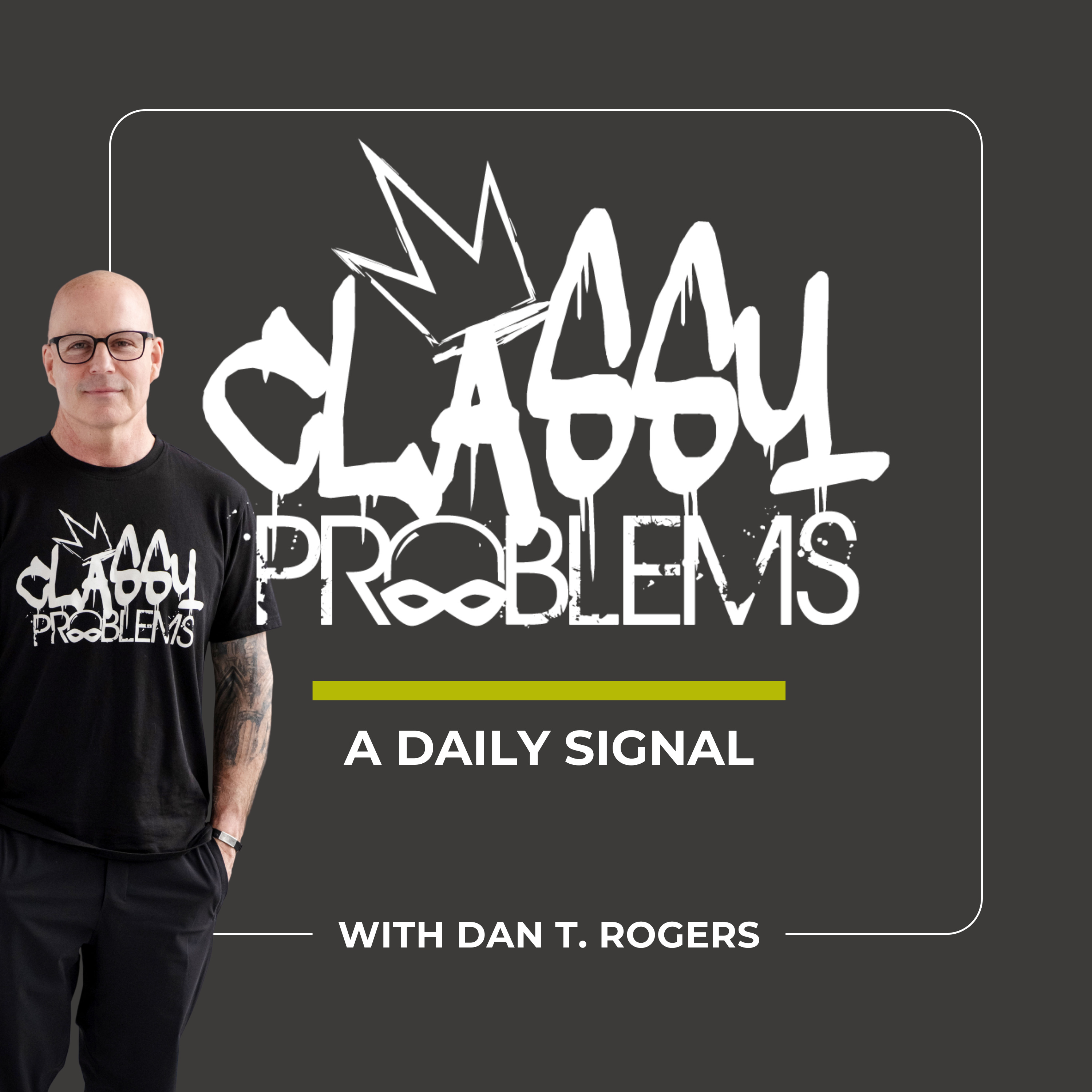Classy Problems: A Daily Signal