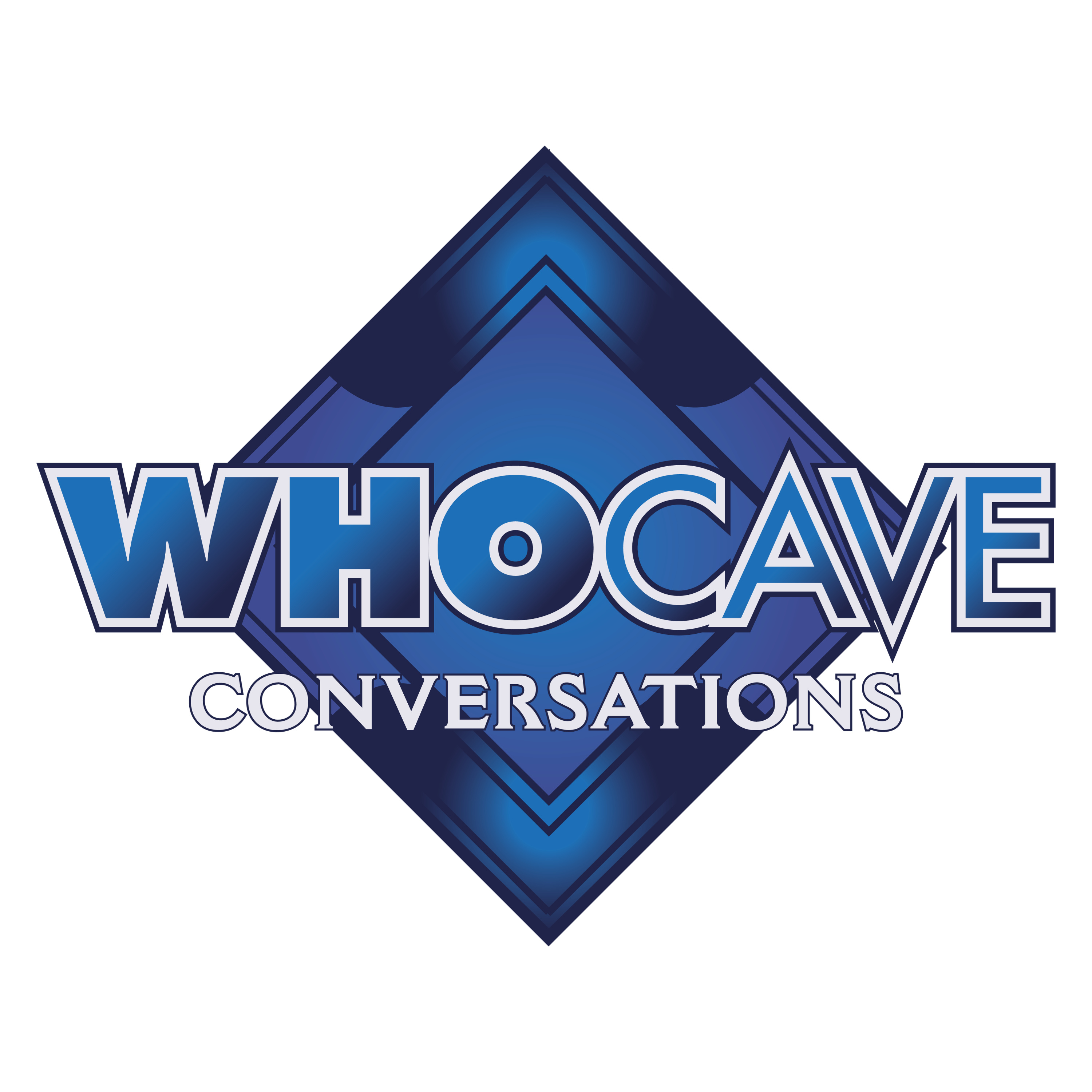 Who Cave Conversations