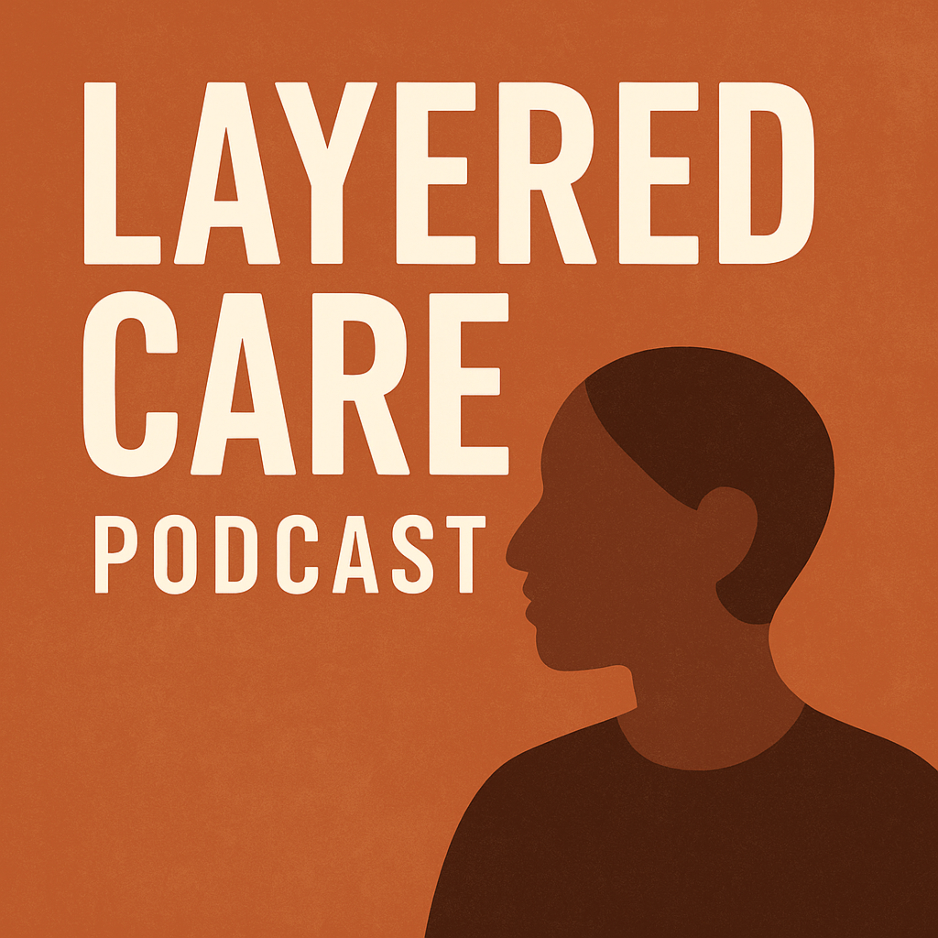 Layered Care