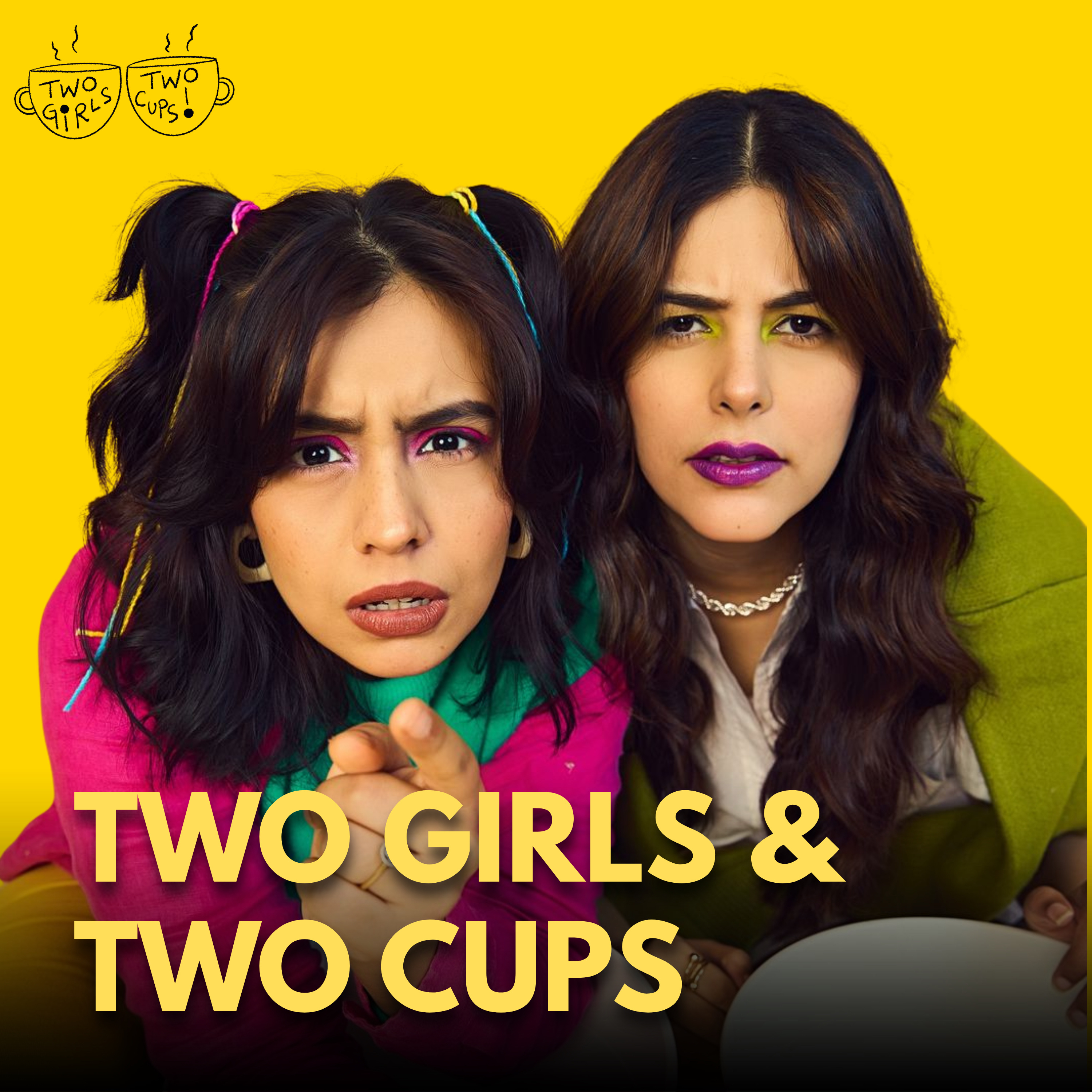 Two Girls Two Cups - Srishti Ganguli &amp; Salonie Patel