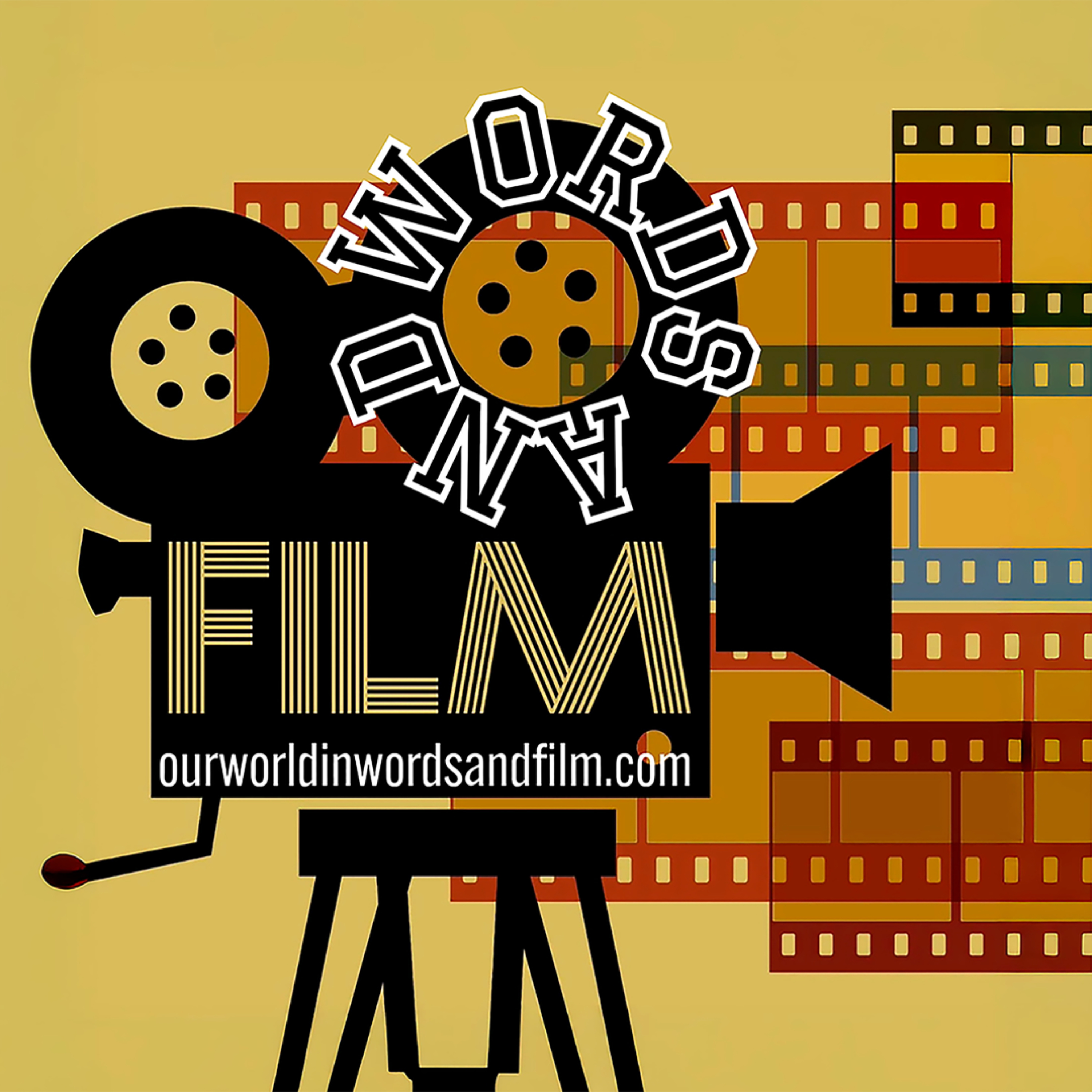 Our World in Words and Film podcast artwork