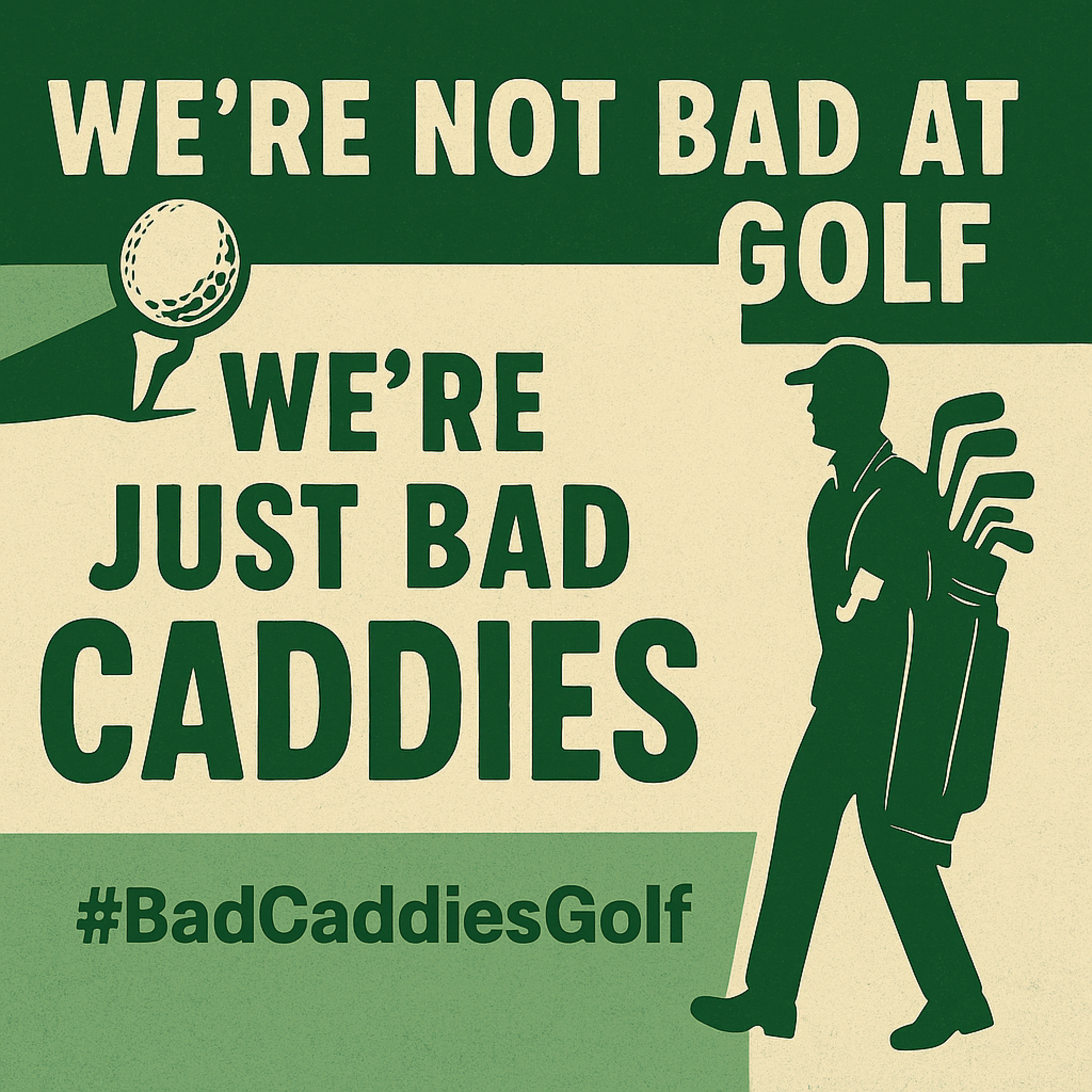 Bad Caddies