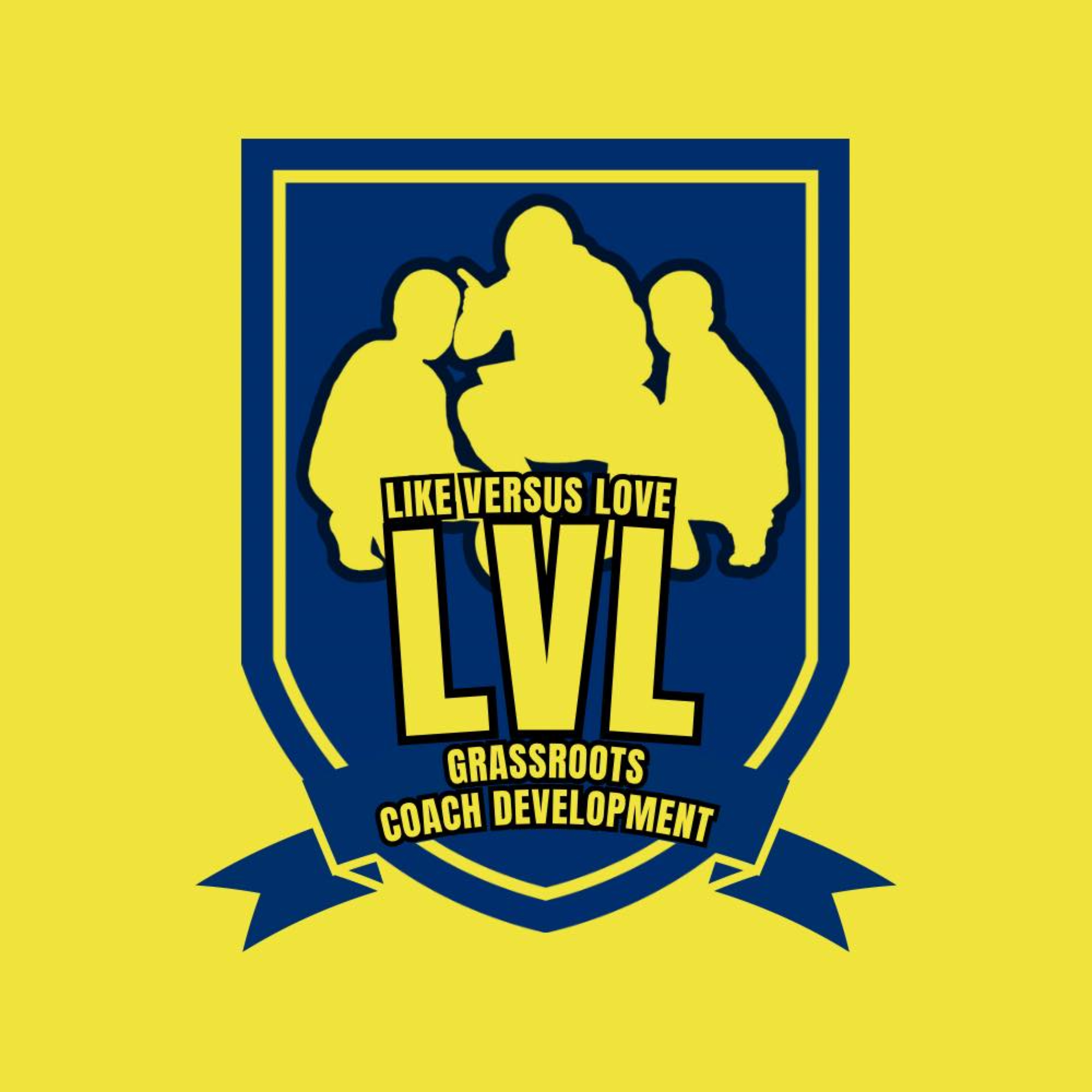Like Versus Love: Grassroots Coach Development podcast artwork