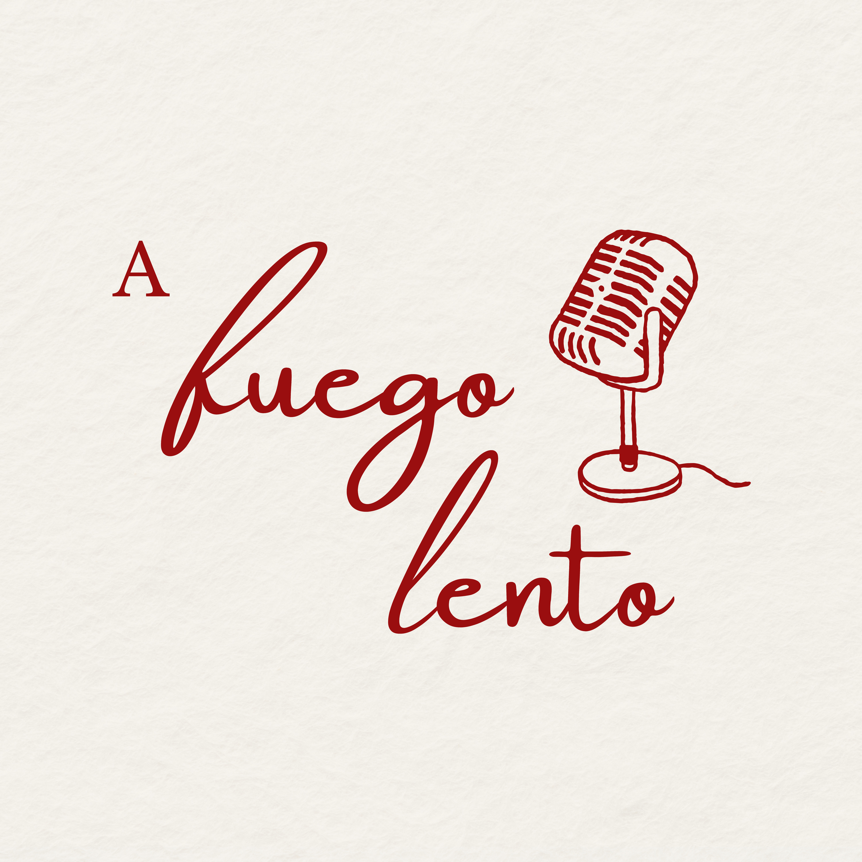 A Fuego Lento podcast artwork