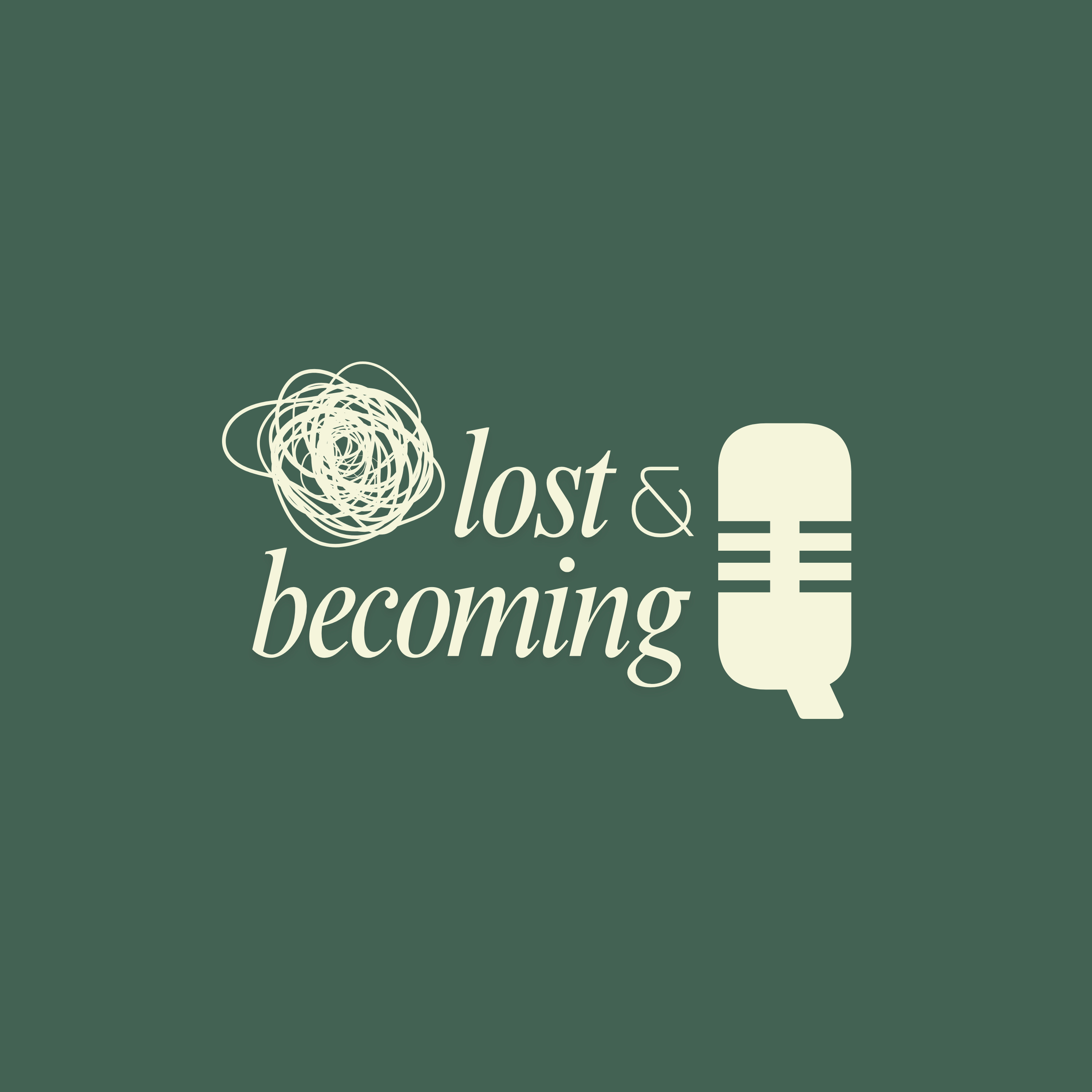 lost & becoming