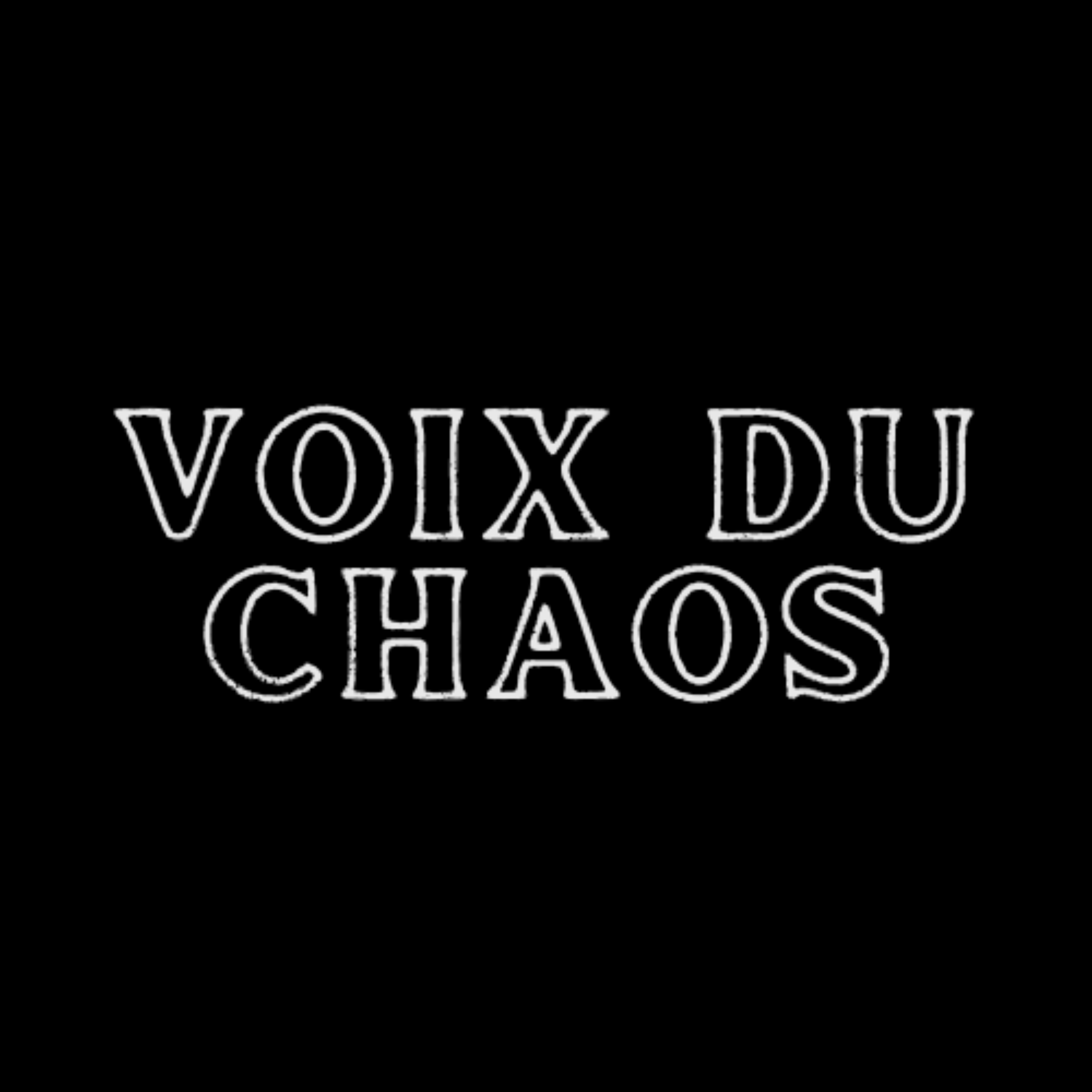 Voix du Chaos podcast artwork