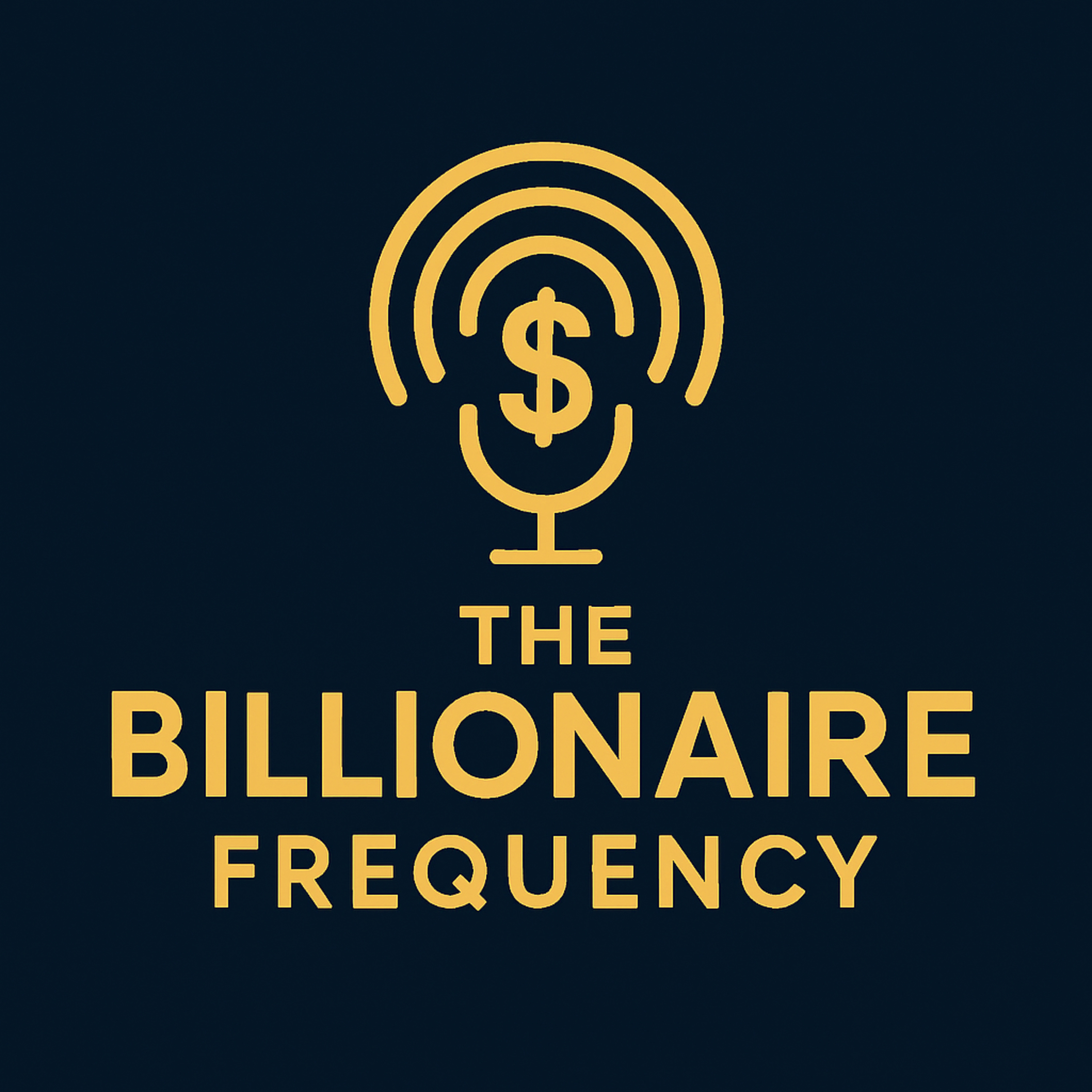 The Billionaire Frequency