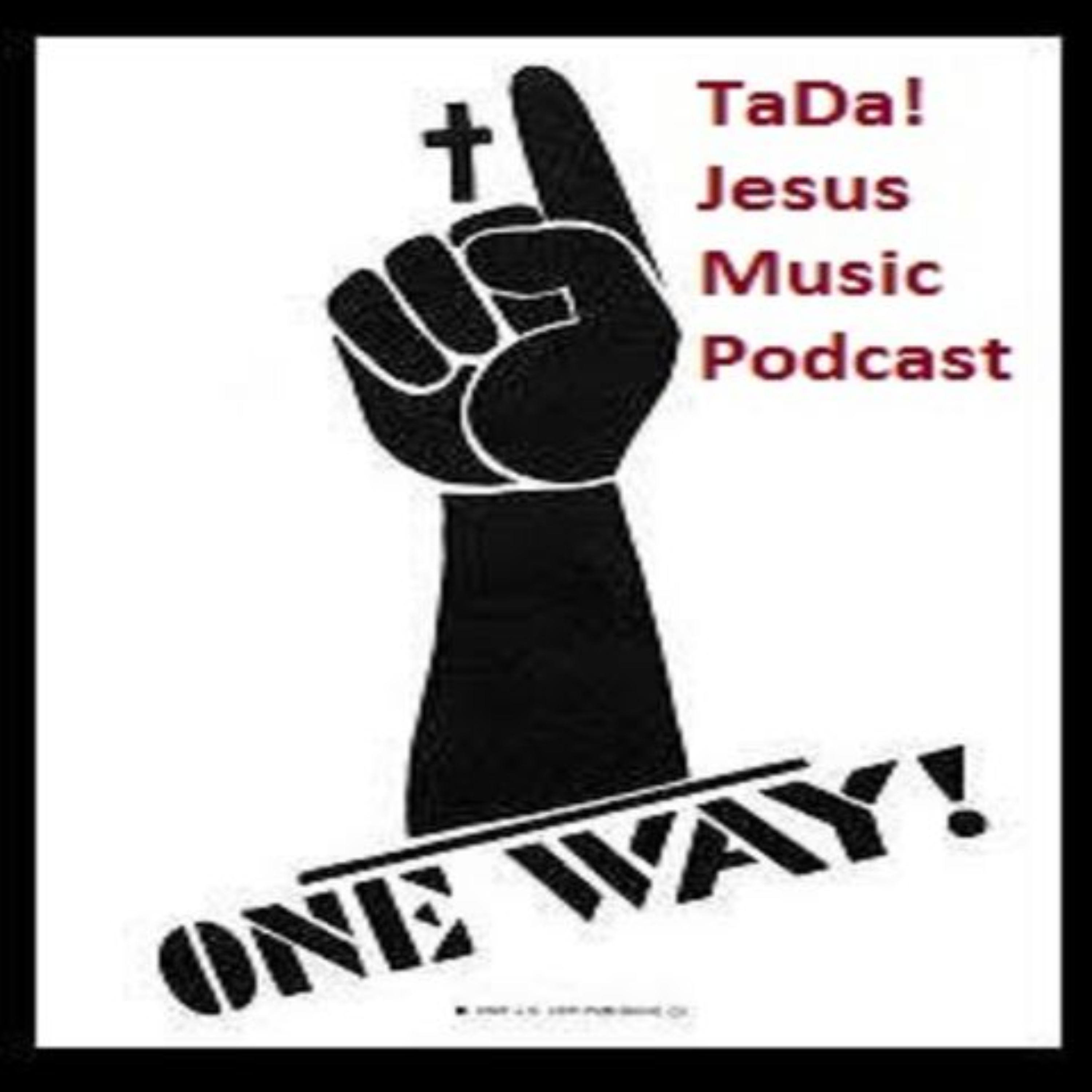 Tada! Jesus Music Podcast podcast artwork