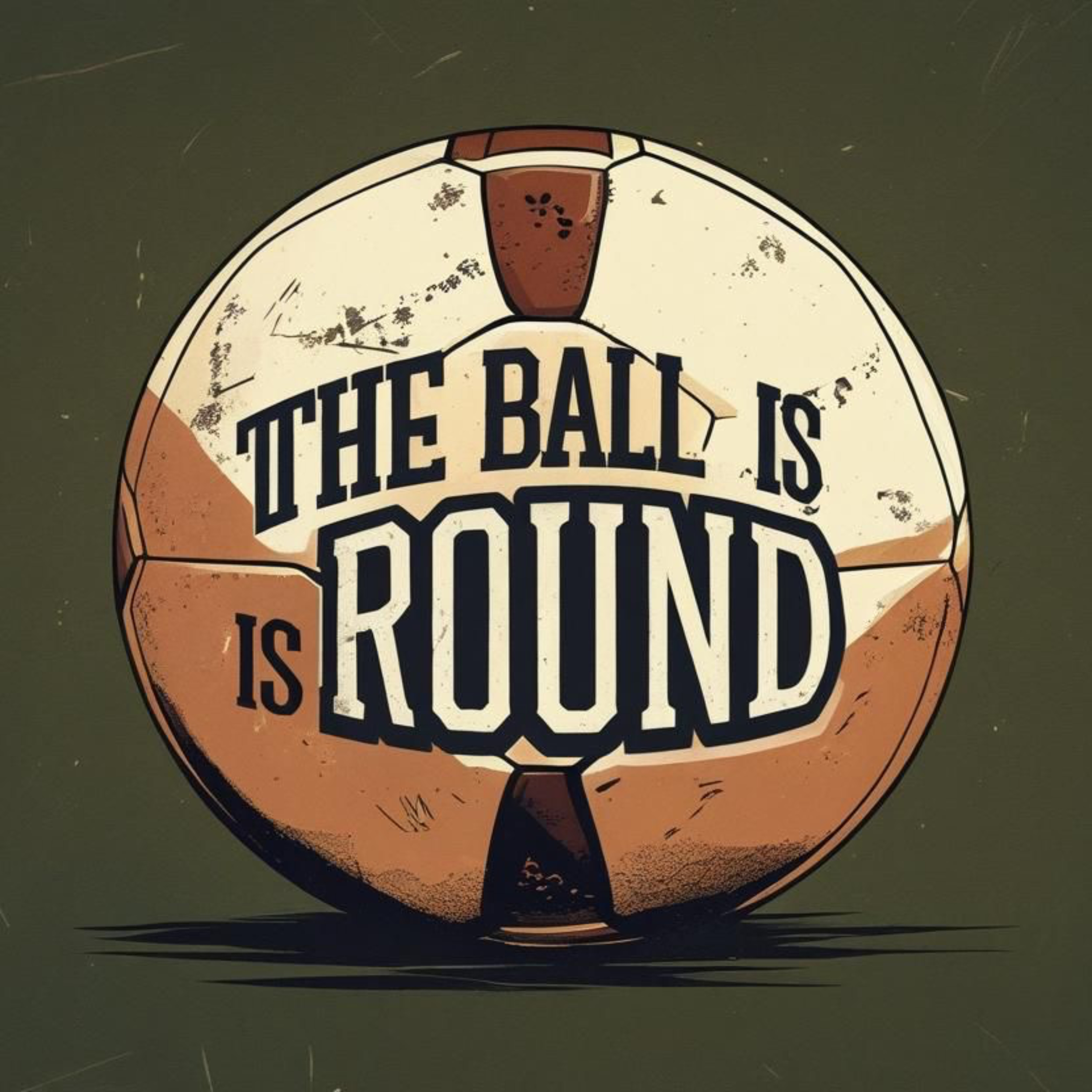The Ball Is Round