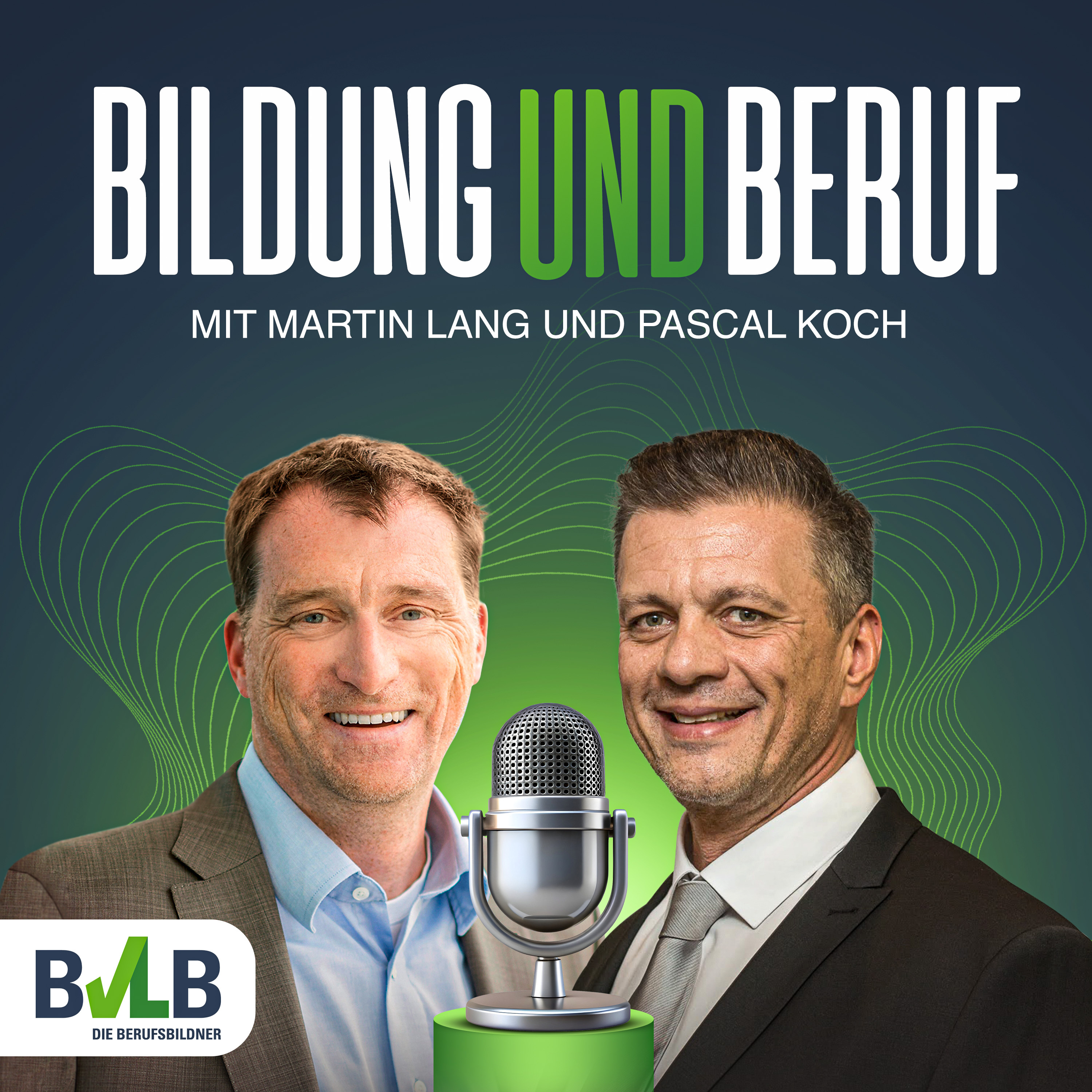 Bildung und Beruf – der Podcast des BvLB mit Martin Lang und Pascal Koch