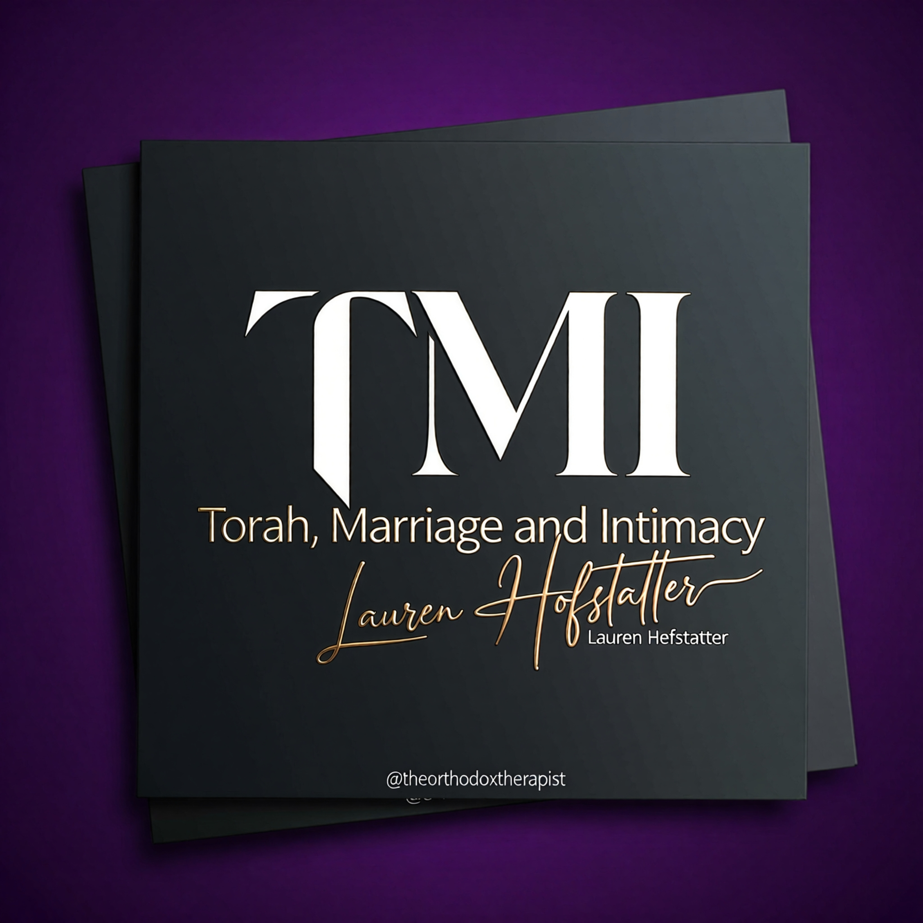 TMI - Torah, Marriage and Intimacy podcast artwork